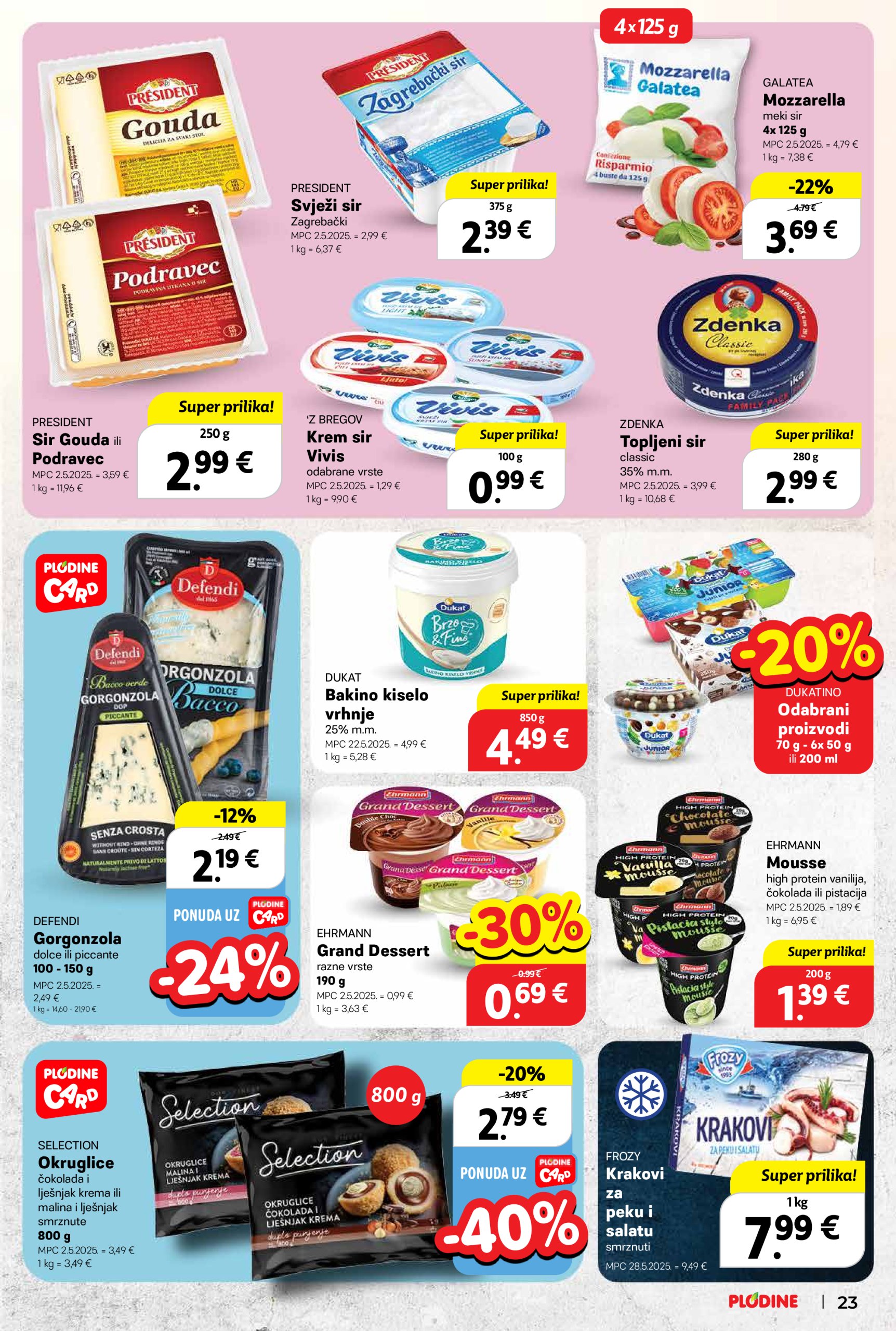 plodine - Prelistajte ovaj Plodine katalog, vrijedi od 04.06. do 10.06. - page: 23 plodine - Prelistajte ovaj Plodine katalog, vrijedi od 04.06. do 10.06. - page: 23