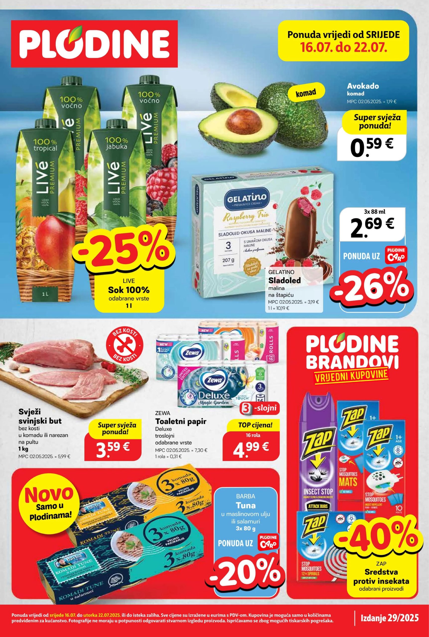 plodine - Prelistajte katalog Plodine, vrijedi od 16.07. do 22.07. - page: 1 plodine - Prelistajte katalog Plodine, vrijedi od 16.07. do 22.07. - page: 1