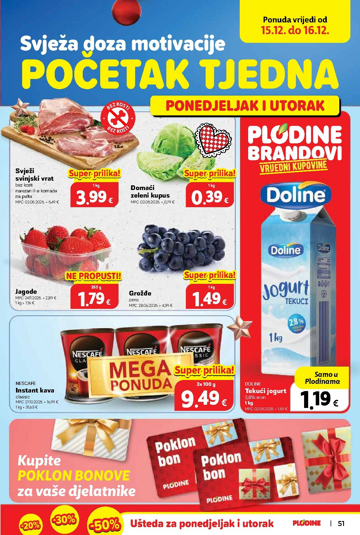 plodine - Prelistajte katalog Plodine, vrijedi od 10.12. do 16.12. - page: 51