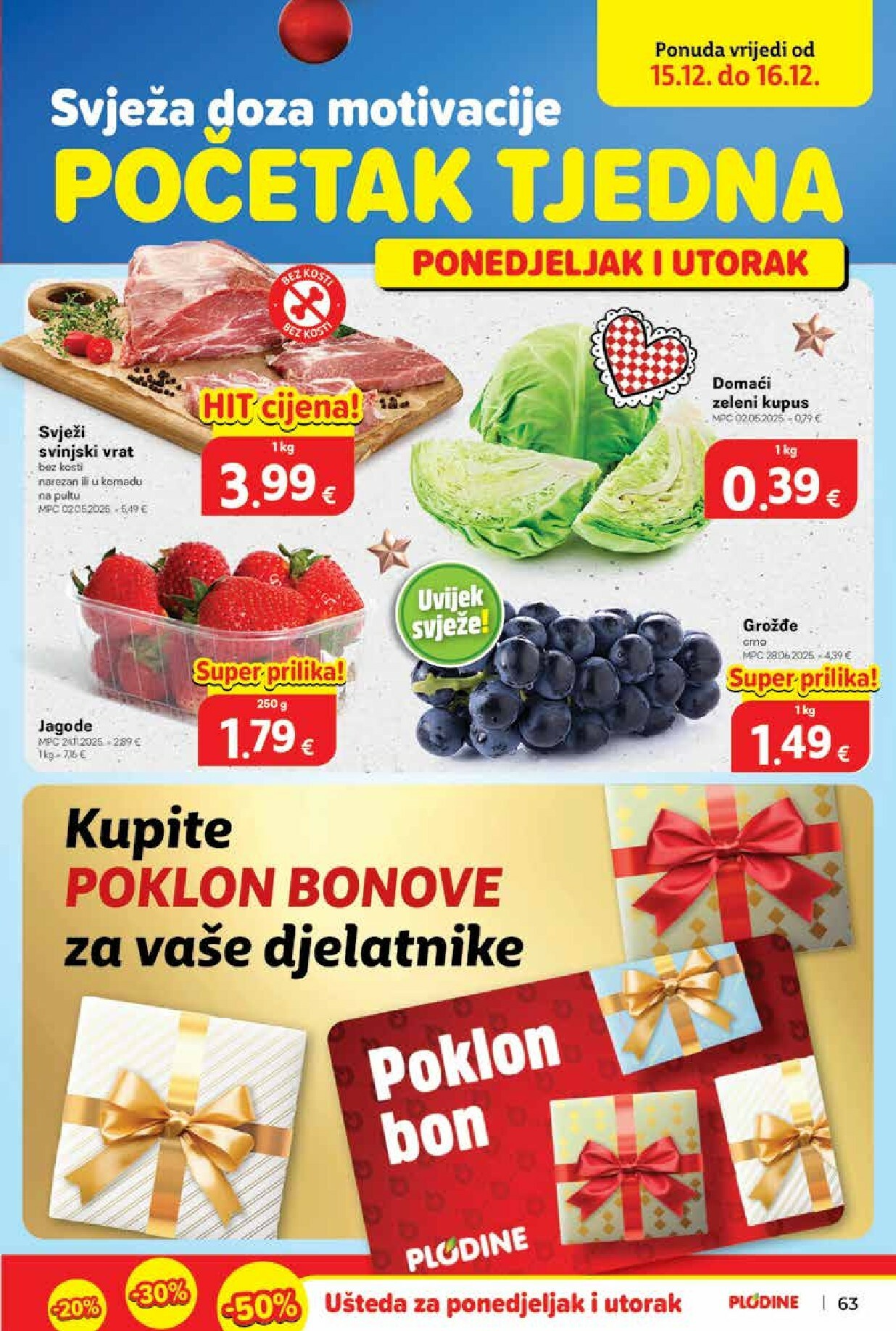 plodine - Prelistajte katalog Plodine - Otvorenje Rugvica, vrijedi od 11.12. do 16.12. - page: 63