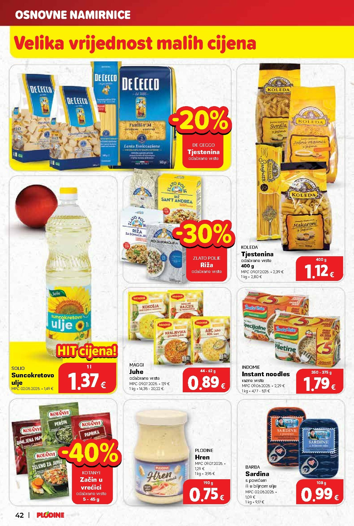 plodine - Prelistajte katalog Plodine - Otvorenje Drenova, vrijedi od 18.12. do 24.12. - page: 42