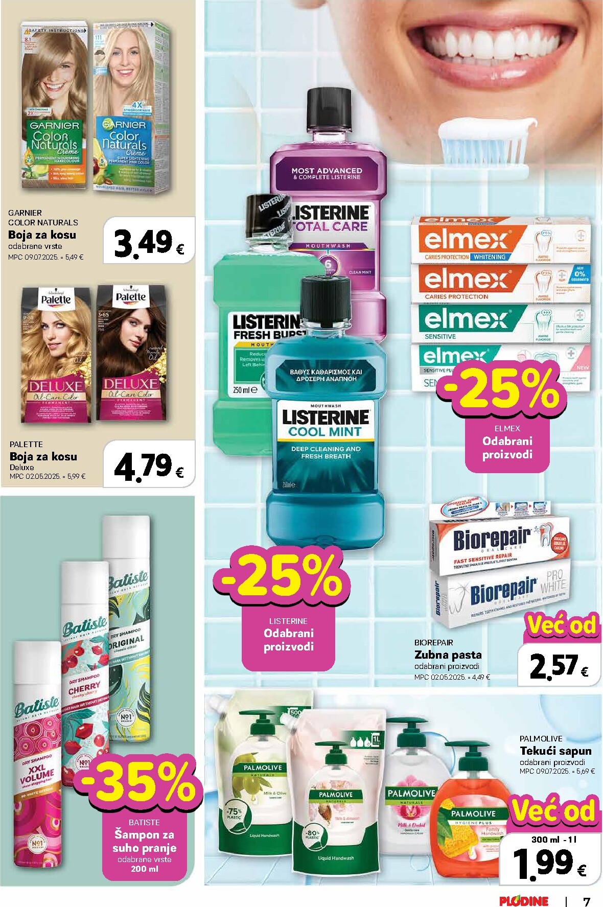 plodine - Prelistajte katalog Plodine - Vrijeme je za vrhunsku njegu, vrijedi od 25.02.2026 do 17.03.2026 - page: 7