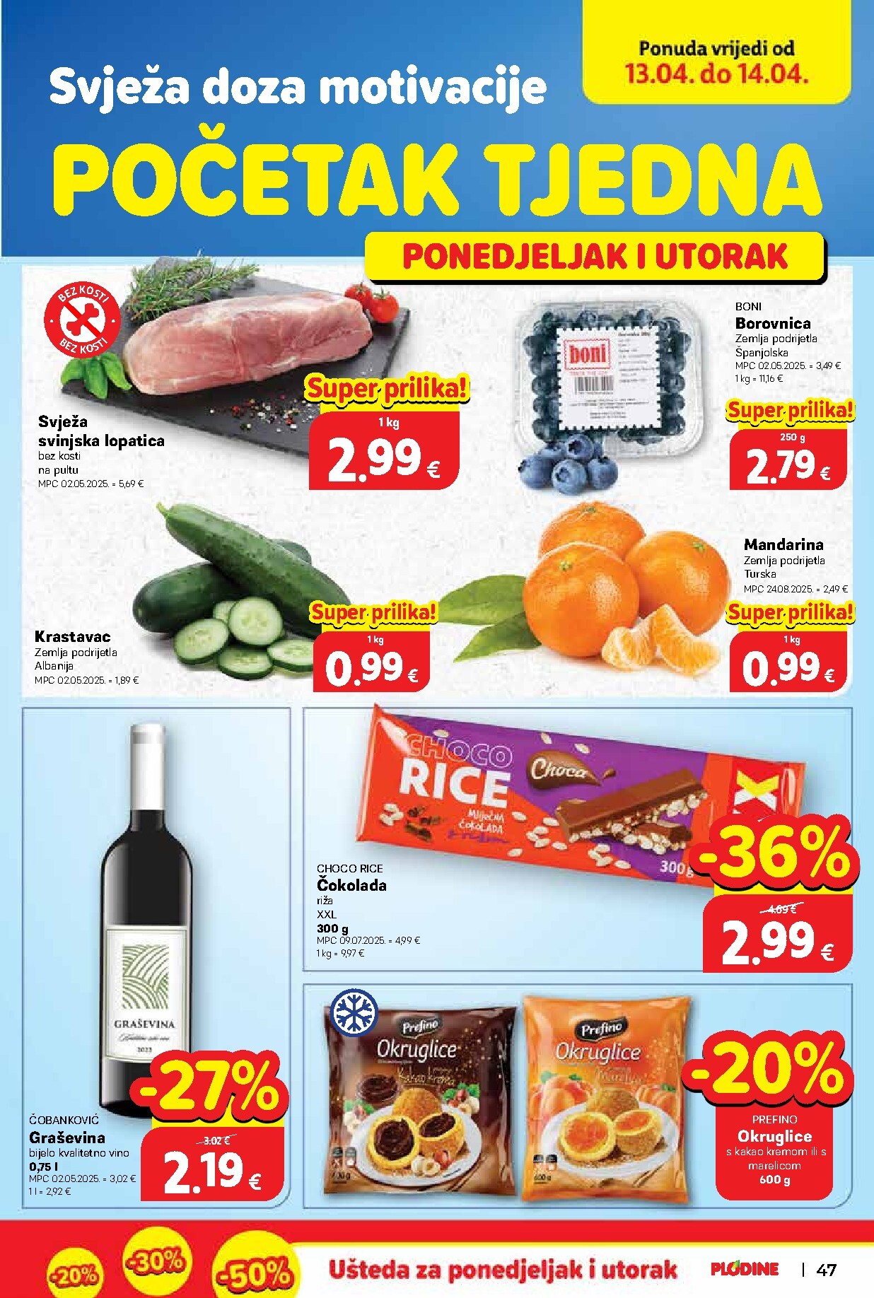 plodine - Prelistajte katalog Plodine, vrijedi od 08.04.2026 do 14.04.2026 - page: 47