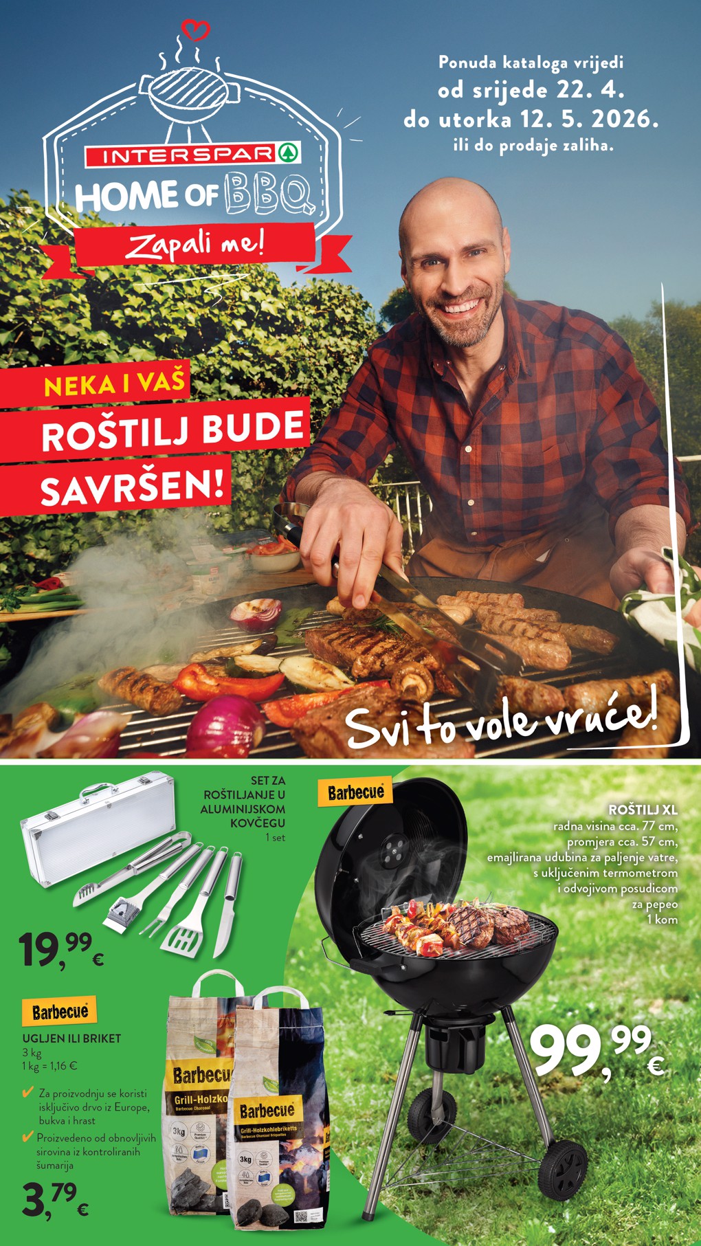 spar - Budući SPAR - Grillen letak vrijedi od srijede 22.04.2026 do utorka 12.05.2026