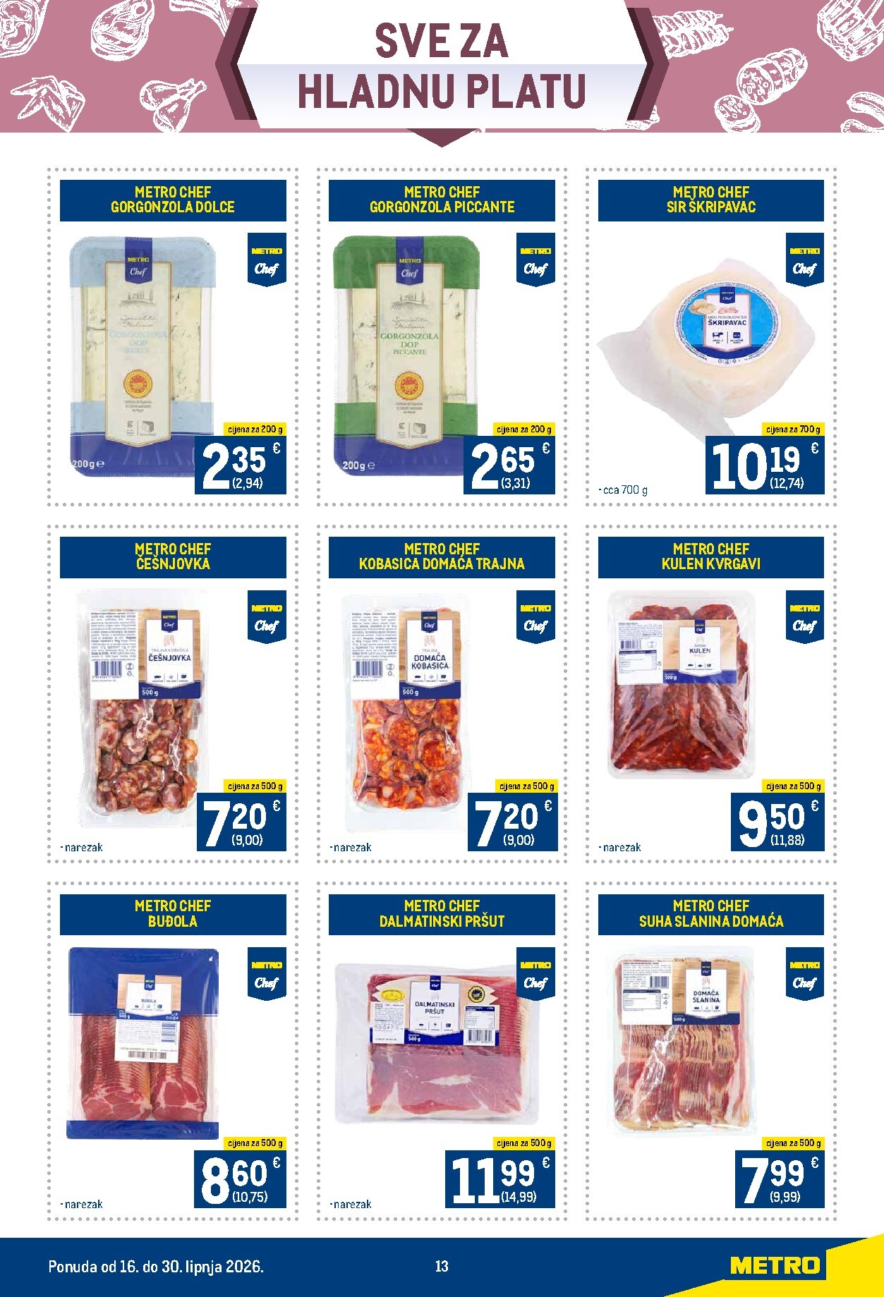 metro - Aktualni katalog Metro - Tri kulinarska znalca od utorka, 16.06.2026 do utorka, 30.06.2026 - page: 13