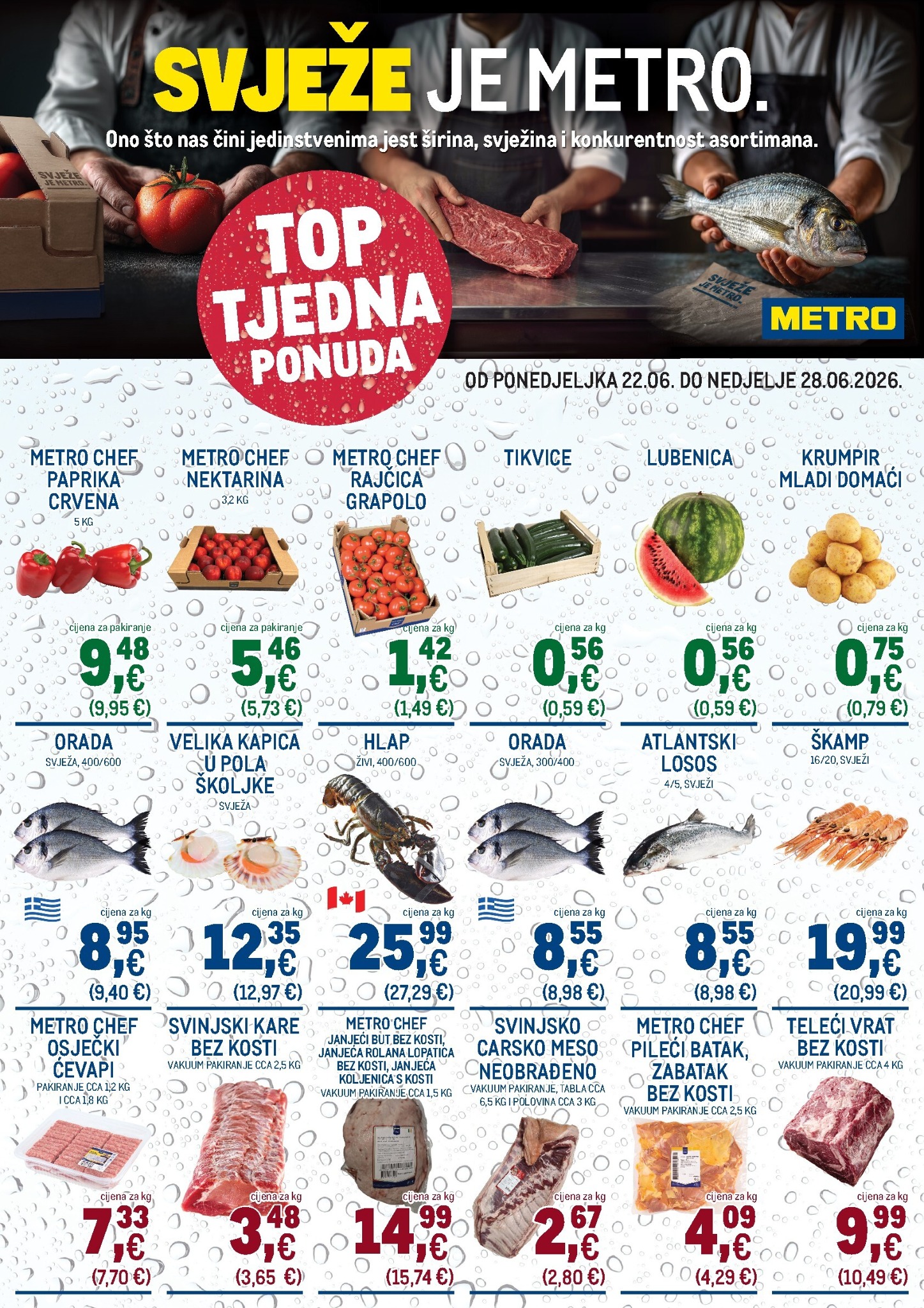 metro - Aktualni katalog Metro - Top tjedna ponuda od ponedjeljka, 22.06.2026 do nedjelje, 28.06.2026