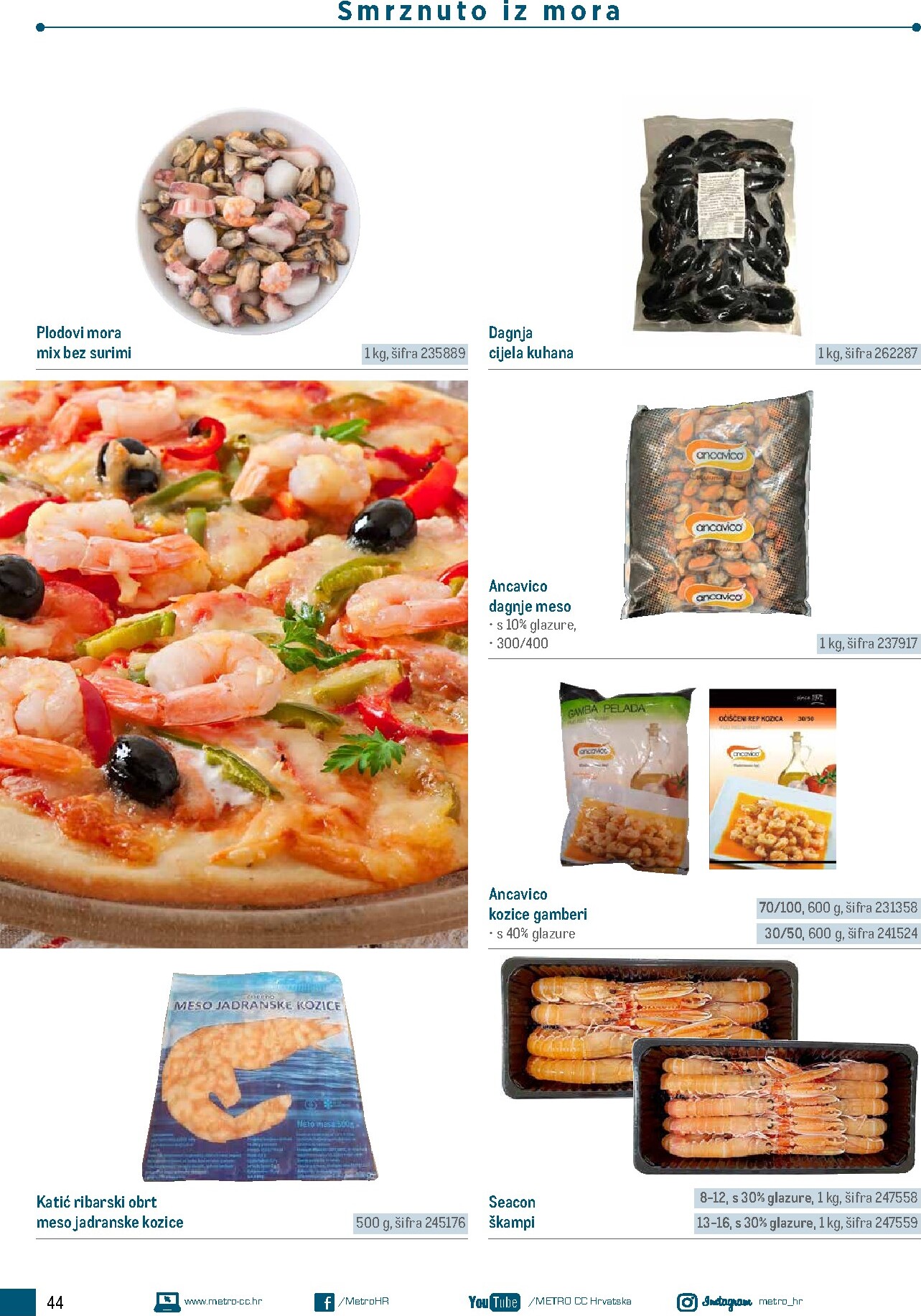 metro - Aktualni katalog Metro - Poslovna rješenja - Pizzeria od ponedjeljka, 06.07.2026 do četvrtka, 31.12.2026 - page: 44
