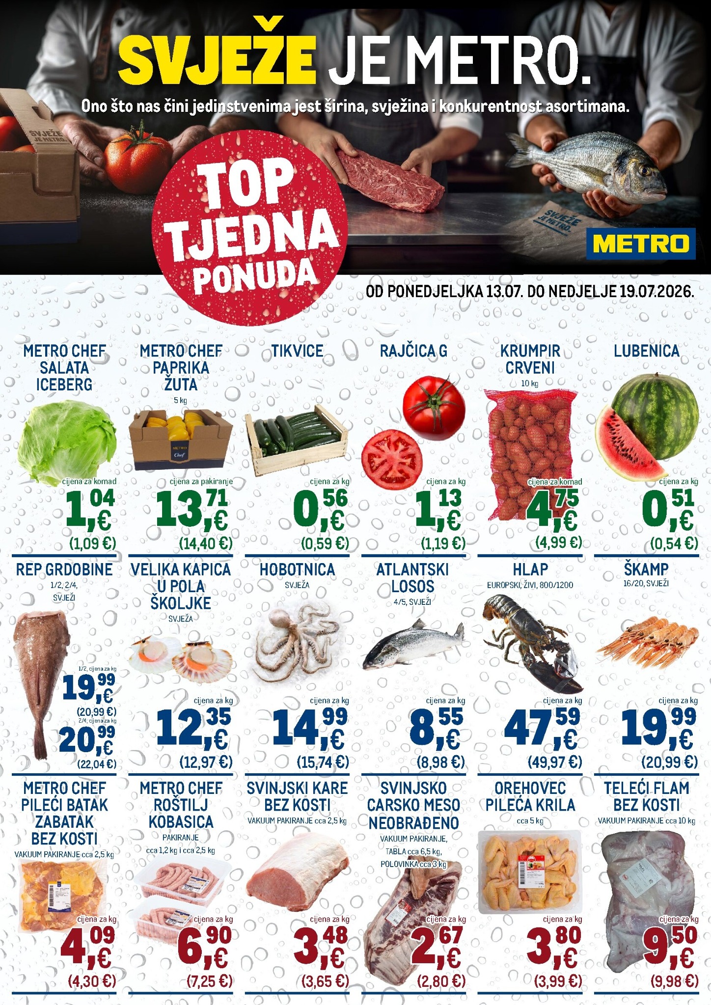metro - Aktualni katalog Metro - Top tjedna ponuda od ponedjeljka, 13.07.2026 do nedjelje, 19.07.2026