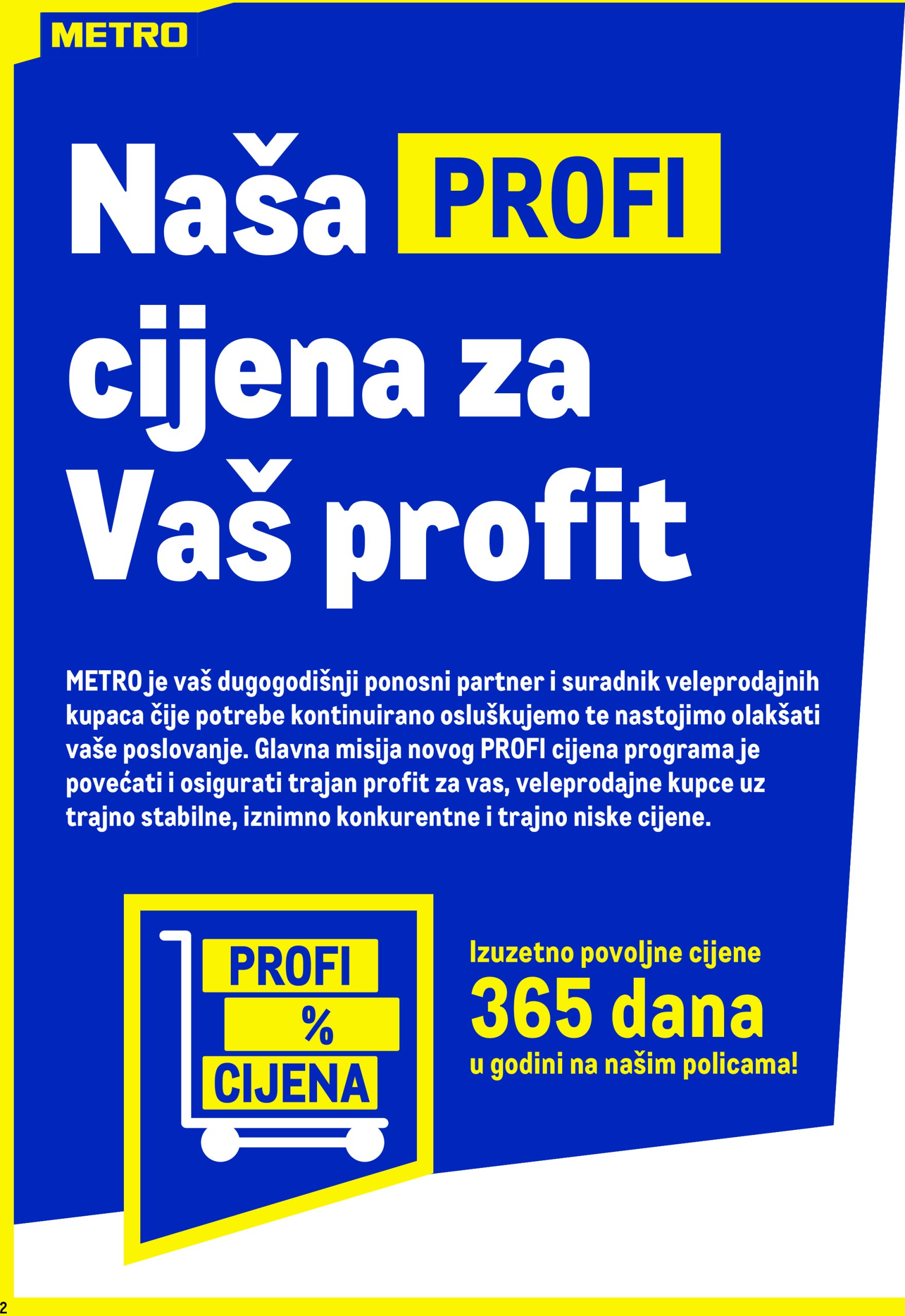 metro - Metro - Profi cijena katalog vrijedi od 01.04. do 30.04. - page: 2 metro - Metro - Profi cijena katalog vrijedi od 01.04. do 30.04. - page: 2