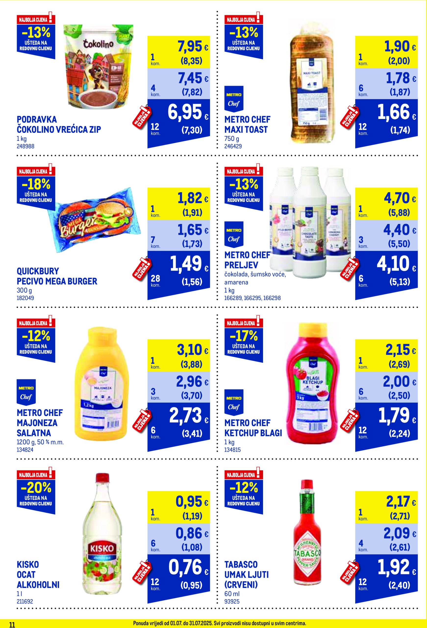 metro - Prelistajte katalog Metro - Profi cijena, vrijedi od 01.07. do 31.07. - page: 11 metro - Prelistajte katalog Metro - Profi cijena, vrijedi od 01.07. do 31.07. - page: 11