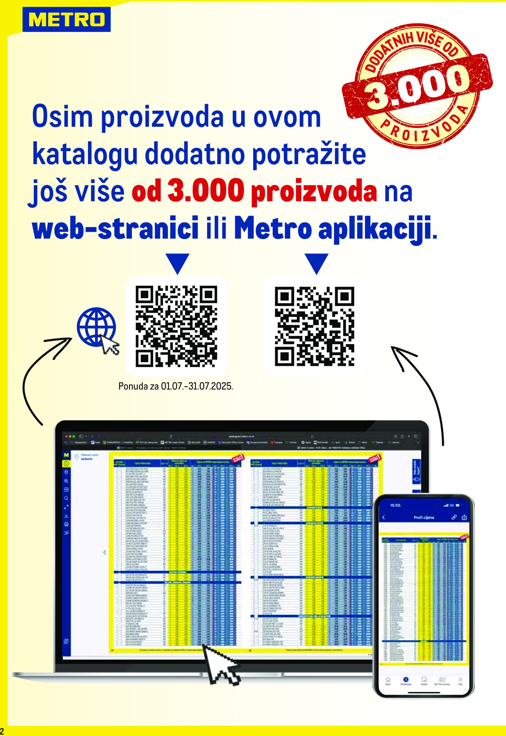 metro - Prelistajte katalog Metro - Profi cijena, vrijedi od 01.07. do 31.07. - page: 2 metro - Prelistajte katalog Metro - Profi cijena, vrijedi od 01.07. do 31.07. - page: 2