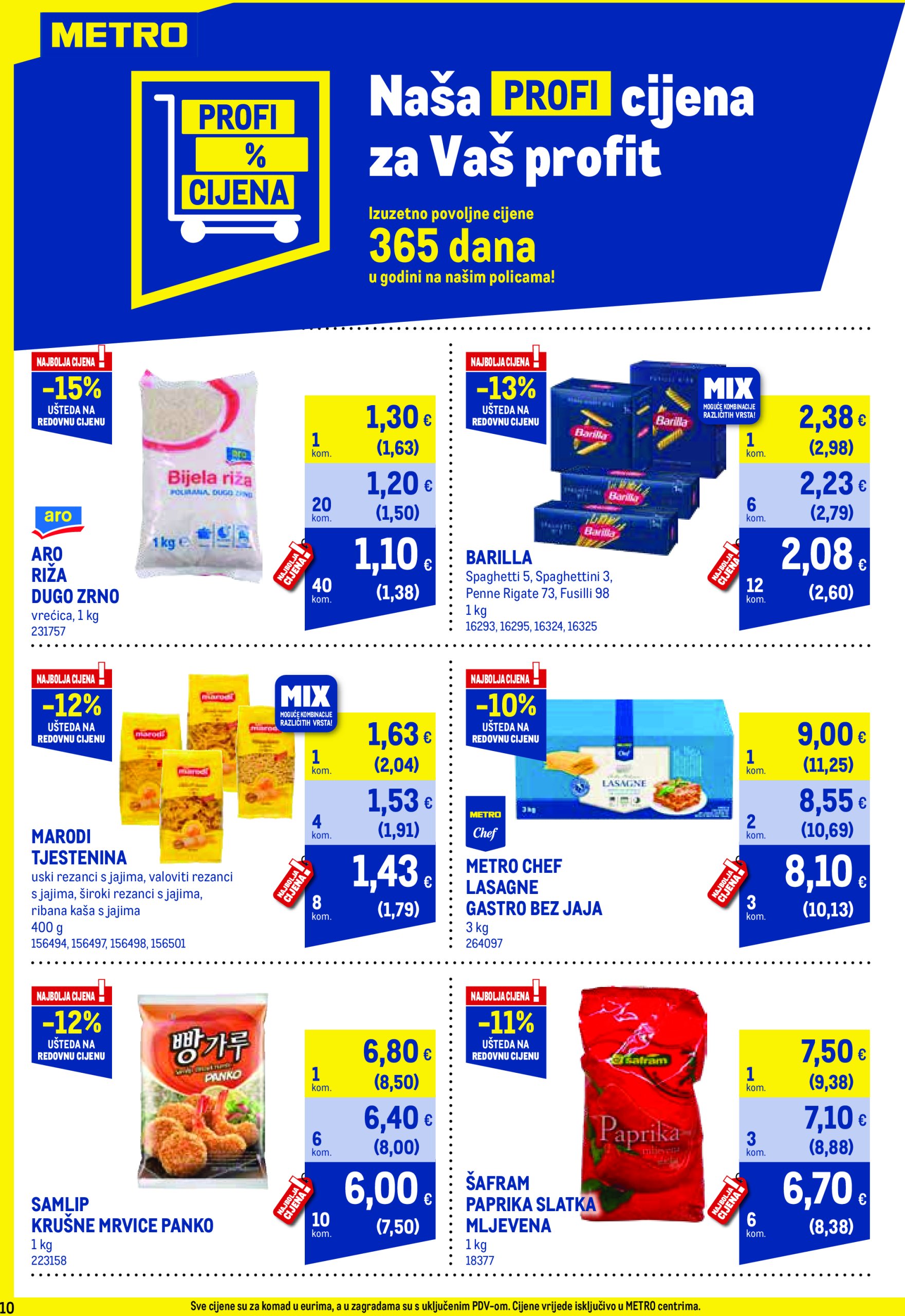 metro - Prelistajte katalog Metro - Profi cijena, vrijedi od 01.07. do 31.07. - page: 10 metro - Prelistajte katalog Metro - Profi cijena, vrijedi od 01.07. do 31.07. - page: 10
