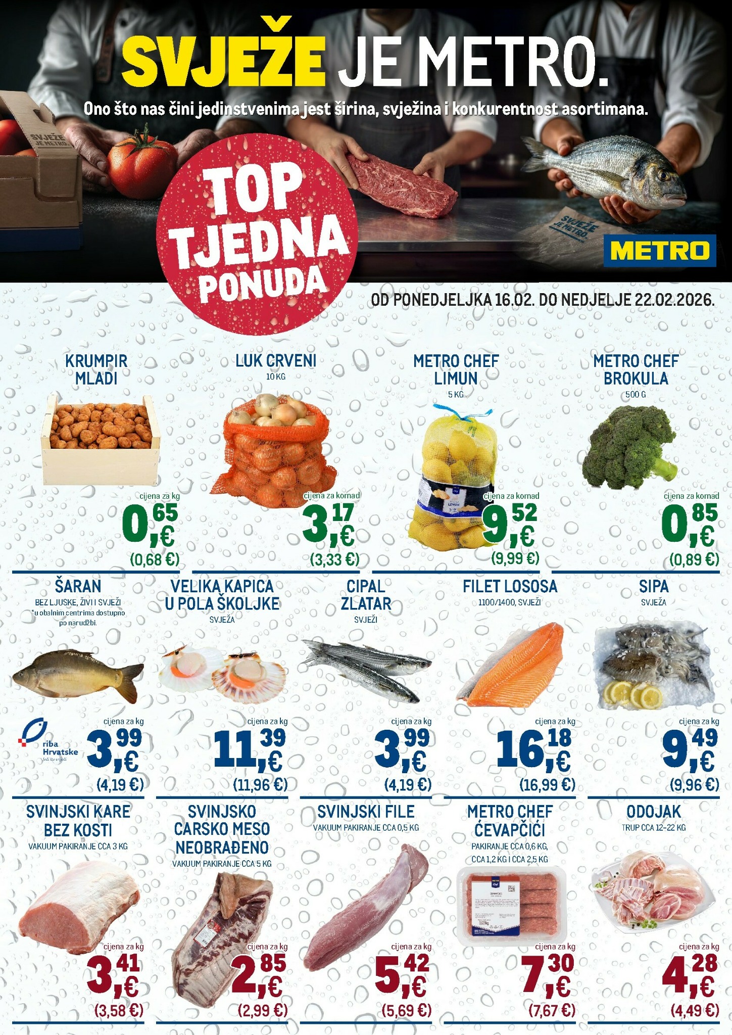 metro - Prelistajte katalog Metro - Ultra svježa ponuda, vrijedi od 16.02.2026 do 22.02.2026