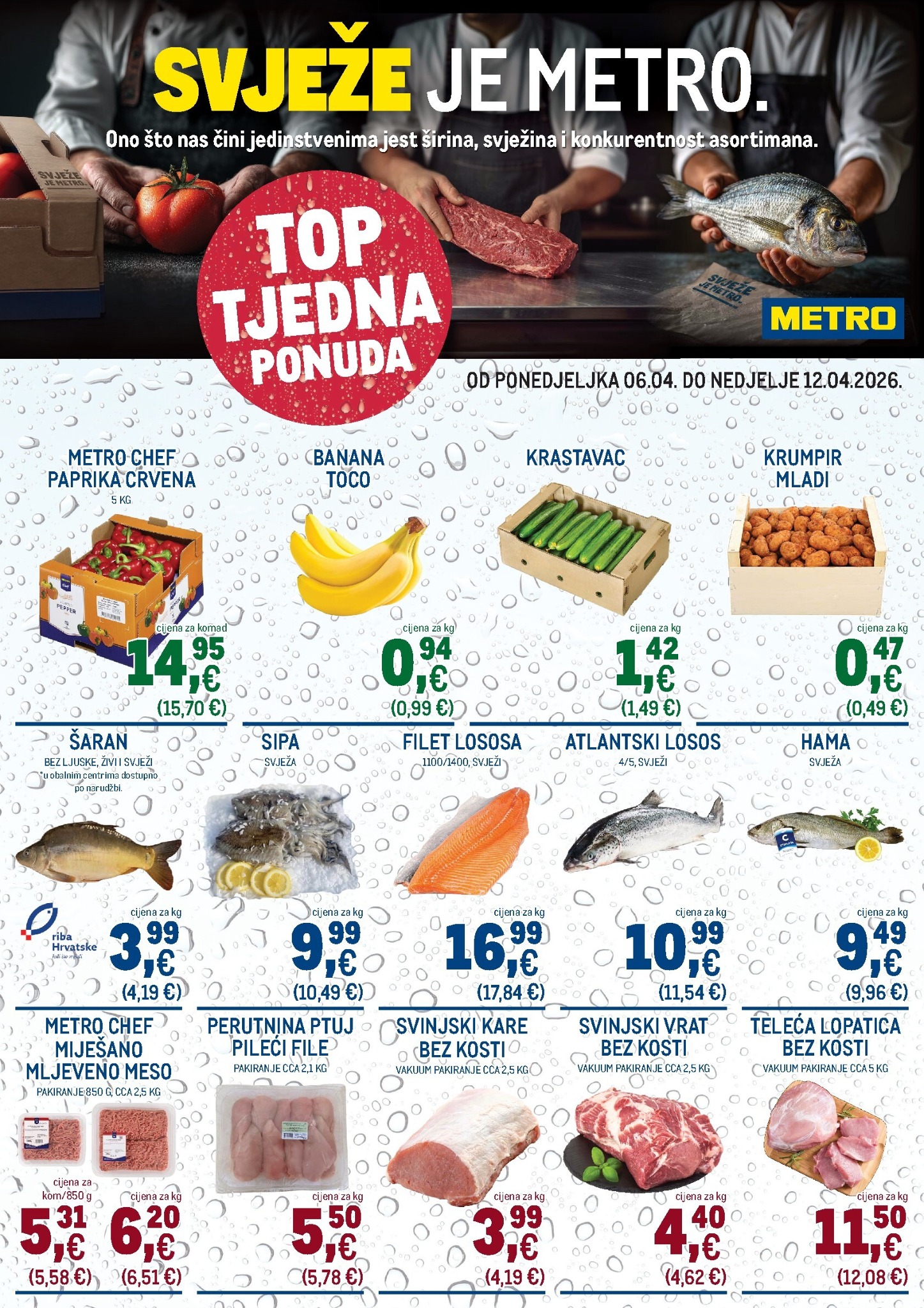 metro - Aktualni Metro - Ultra svježa ponuda katalog vrijedi od ponedjeljka 06.04.2026 do nedjelje 12.04.2026