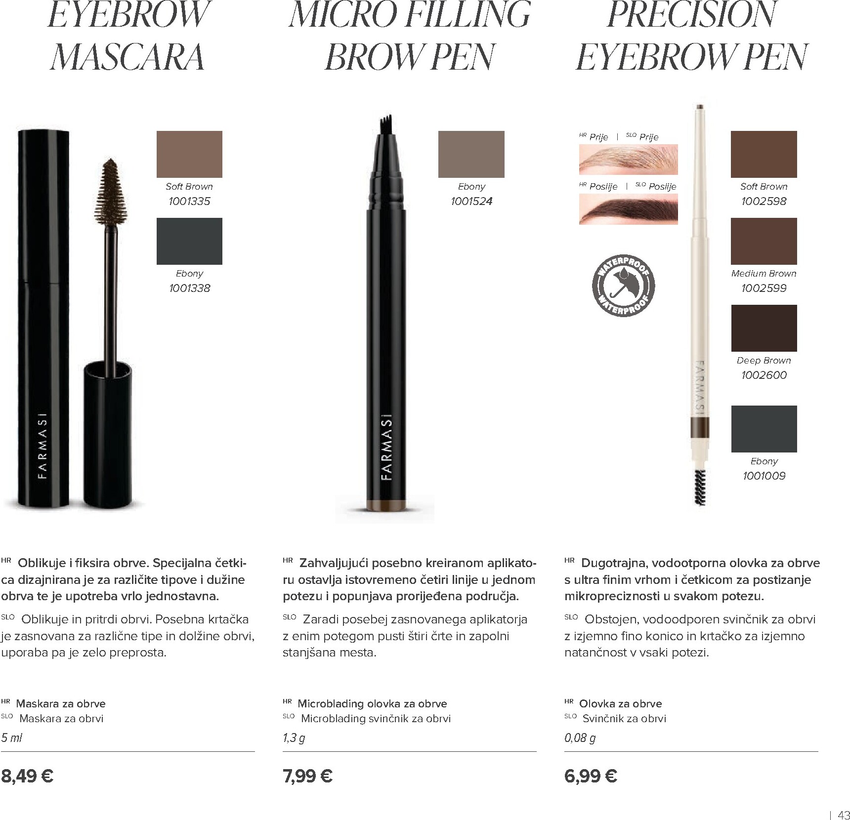 farmasi - Prelistajte katalog Farmasi, vrijedi od 01.03.2026 do 30.04.2026 - page: 43