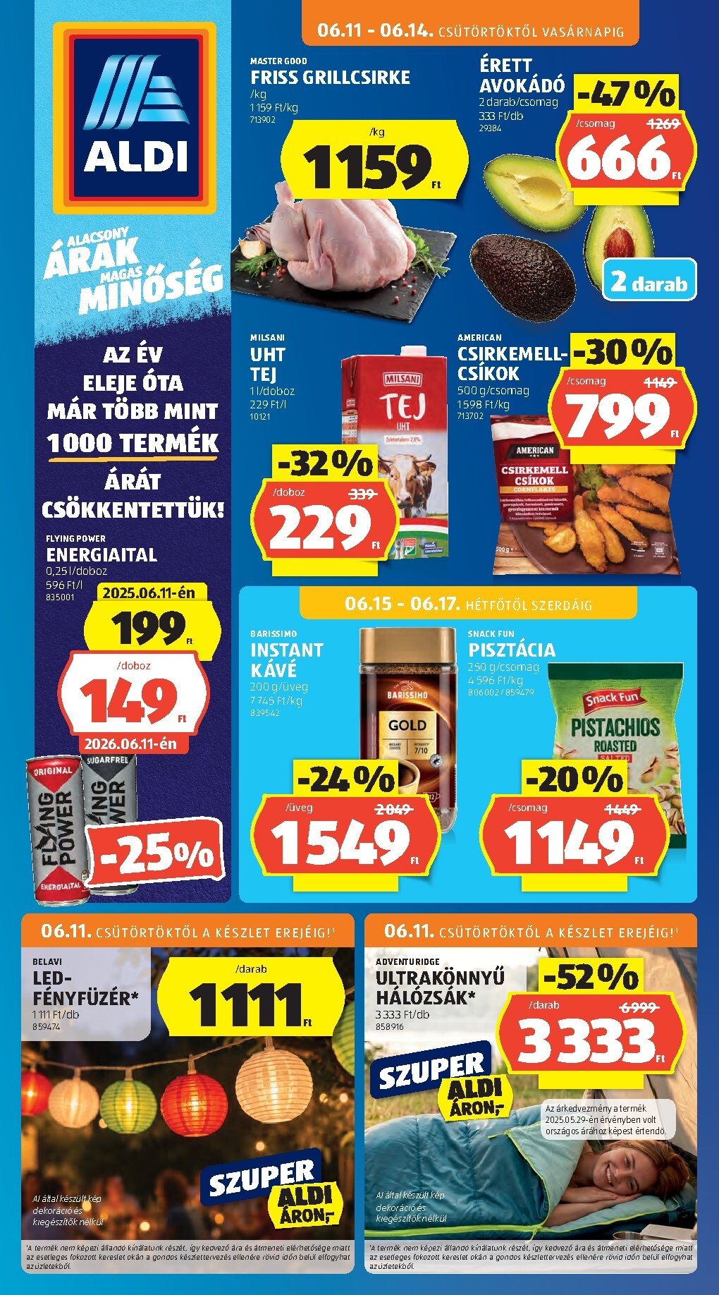 aldi - A jövőbeli Aldi akciós újság csütörtöktől 2026.06.11.-tól szerdától 2026.06.17.-ig érvényes.