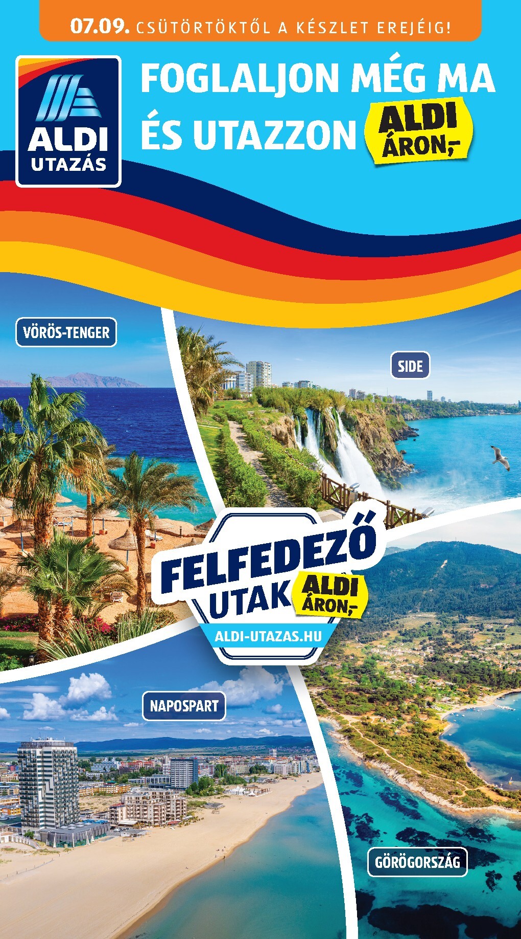 aldi - A jövőbeli Aldi - Utazás katalógus akciós újság csütörtöktől 2026.07.09.-tól szerdától 2026.07.15.-ig érvényes.