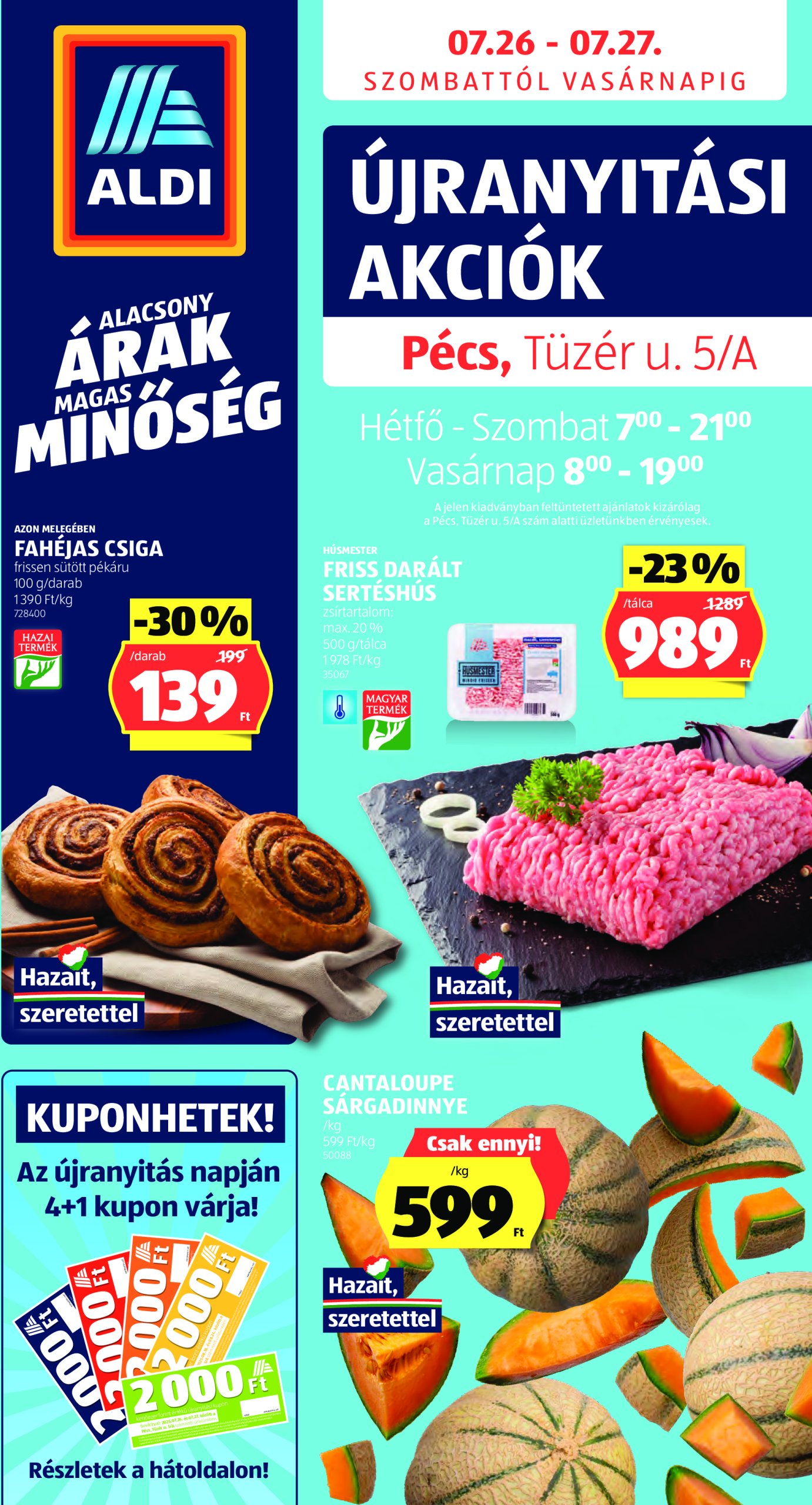 aldi - Aldi - Üzletnyitás: Pécs akciós újság, érvényes 07.26. - 07.27.