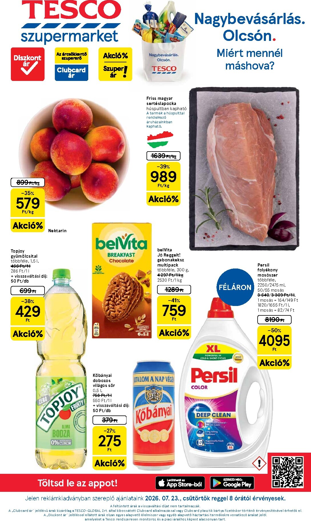 tesco - A jövőbeli Tesco szupermarket akciós újság csütörtöktől 2026.07.23.-tól szerdától 2026.07.29.-ig érvényes.