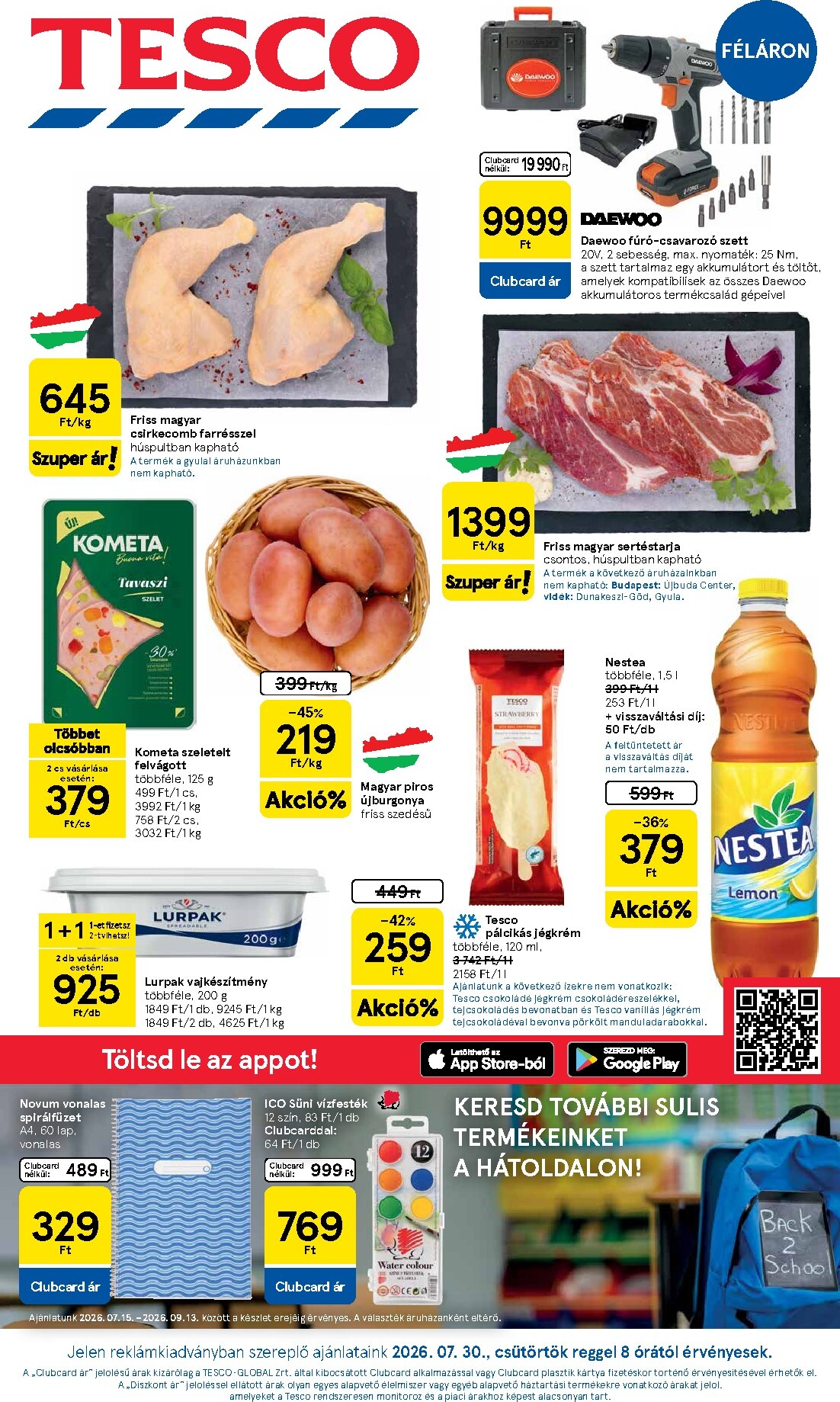 tesco - A jövőbeli Tesco akciós újság csütörtöktől 2026.07.30.-tól szerdától 2026.08.05.-ig érvényes.