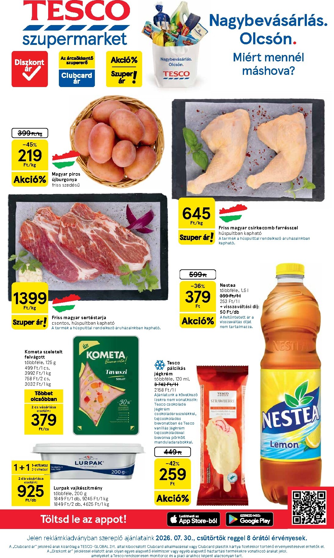 tesco - A jövőbeli Tesco szupermarket akciós újság csütörtöktől 2026.07.30.-tól szerdától 2026.08.05.-ig érvényes.