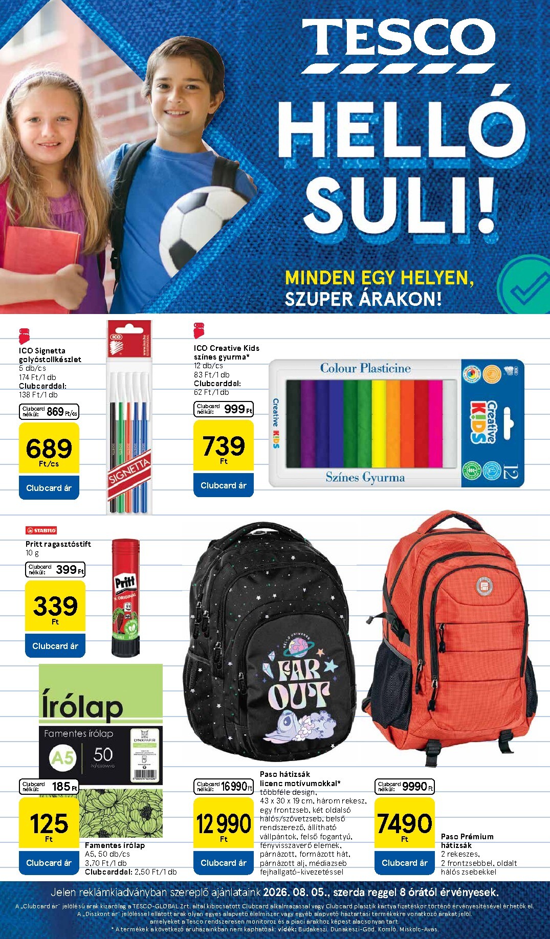 tesco - A jövőbeli Tesco - Helló suli! akciós újság szerdától 2026.08.05.-tól vasárnaptól 2026.09.13.-ig érvényes.