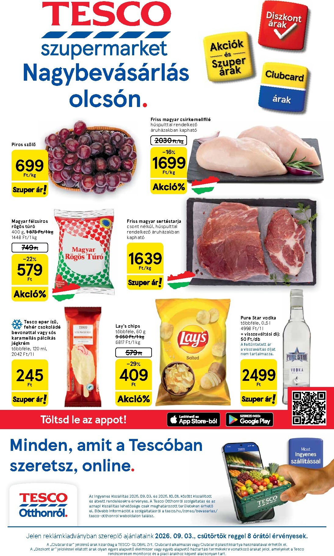 tesco - A jövőbeli Tesco szupermarket akciós újság csütörtöktől 2026.09.03.-tól szerdától 2026.09.09.-ig érvényes.