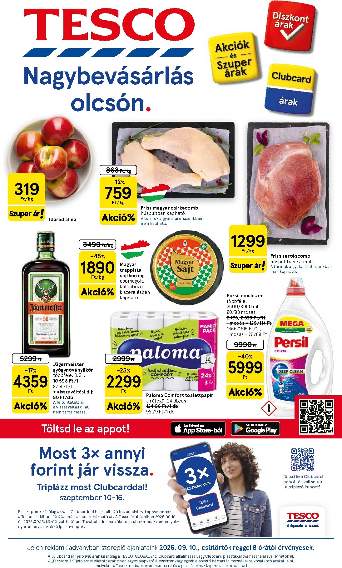 tesco - A jövőbeli Tesco akciós újság csütörtöktől 2026.09.10.-tól szerdától 2026.09.16.-ig érvényes.