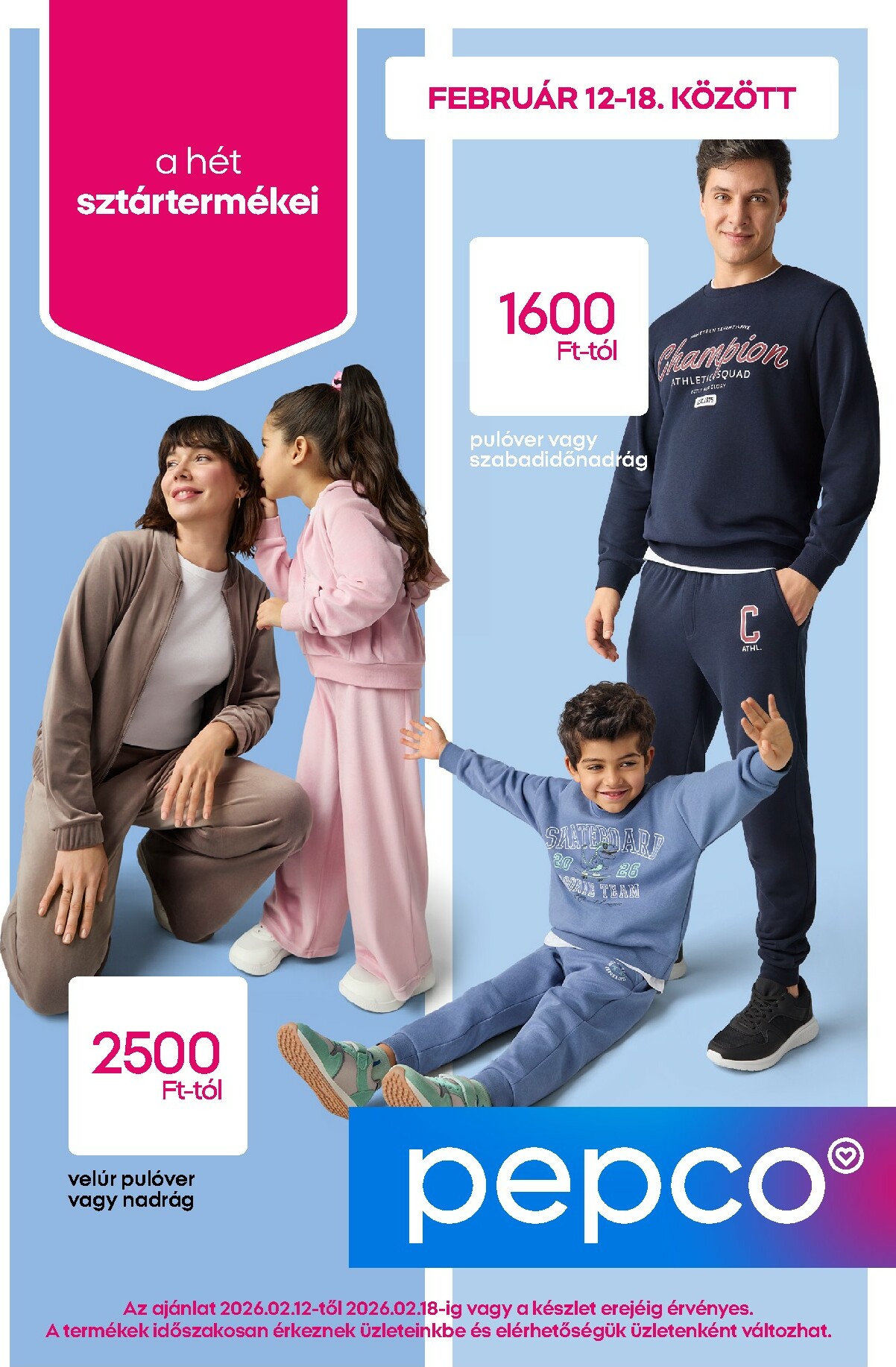 pepco - Pepco - Szabadidőruházat az egész családnak akciós újság, érvényes 2026.02.12. - 2026.02.18. - page: 1