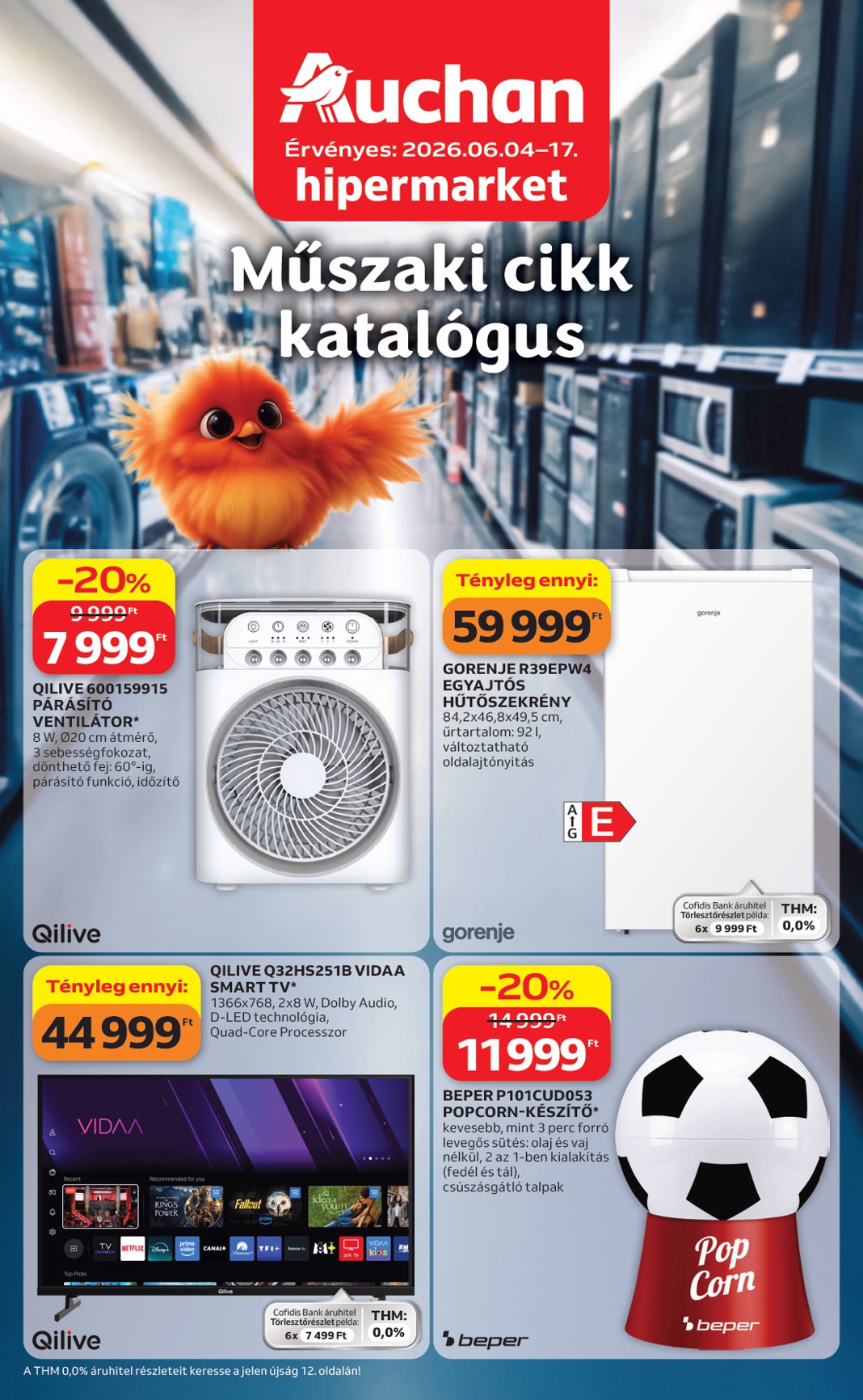 auchan - A jövőbeli Auchan - Műszaki cikk ajánlataink akciós újság csütörtöktől 2026.06.04.-tól szerdától 2026.06.17.-ig érvényes.