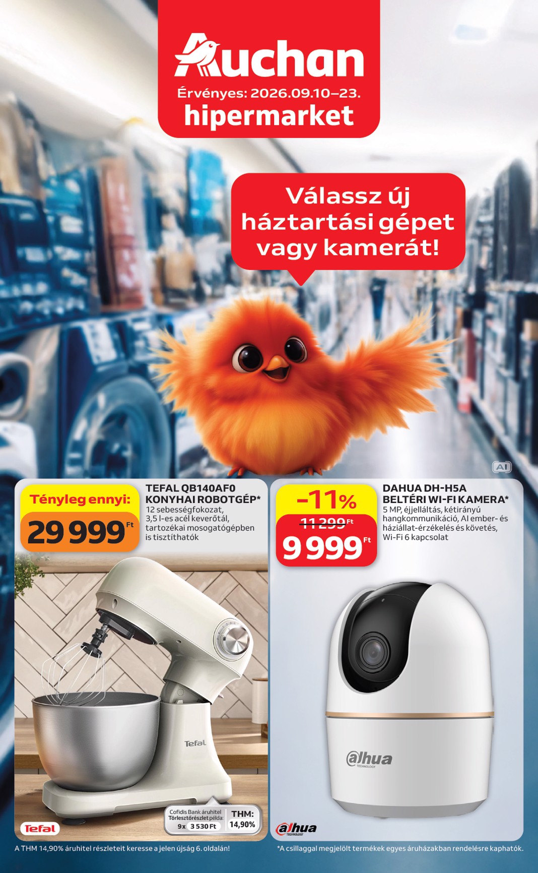 auchan - A jövőbeli Auchan - Kéthetes Elektronikai ajánlataink akciós újság csütörtöktől 2026.09.10.-tól szerdától 2026.09.23.-ig érvényes.
