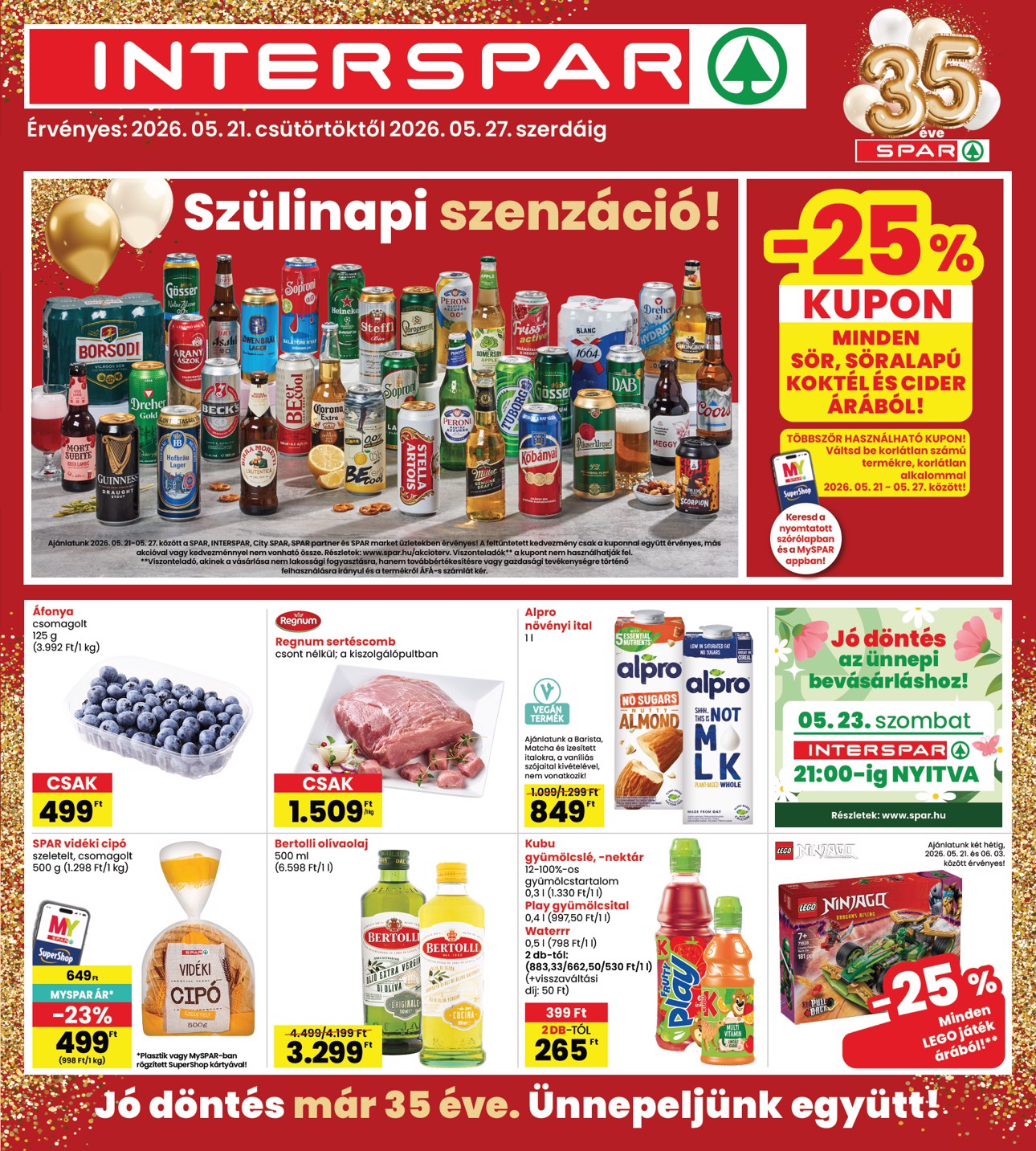 spar - A jövőbeli INTERSPAR akciós újság csütörtöktől 2026.05.21.-tól szerdától 2026.05.27.-ig érvényes.