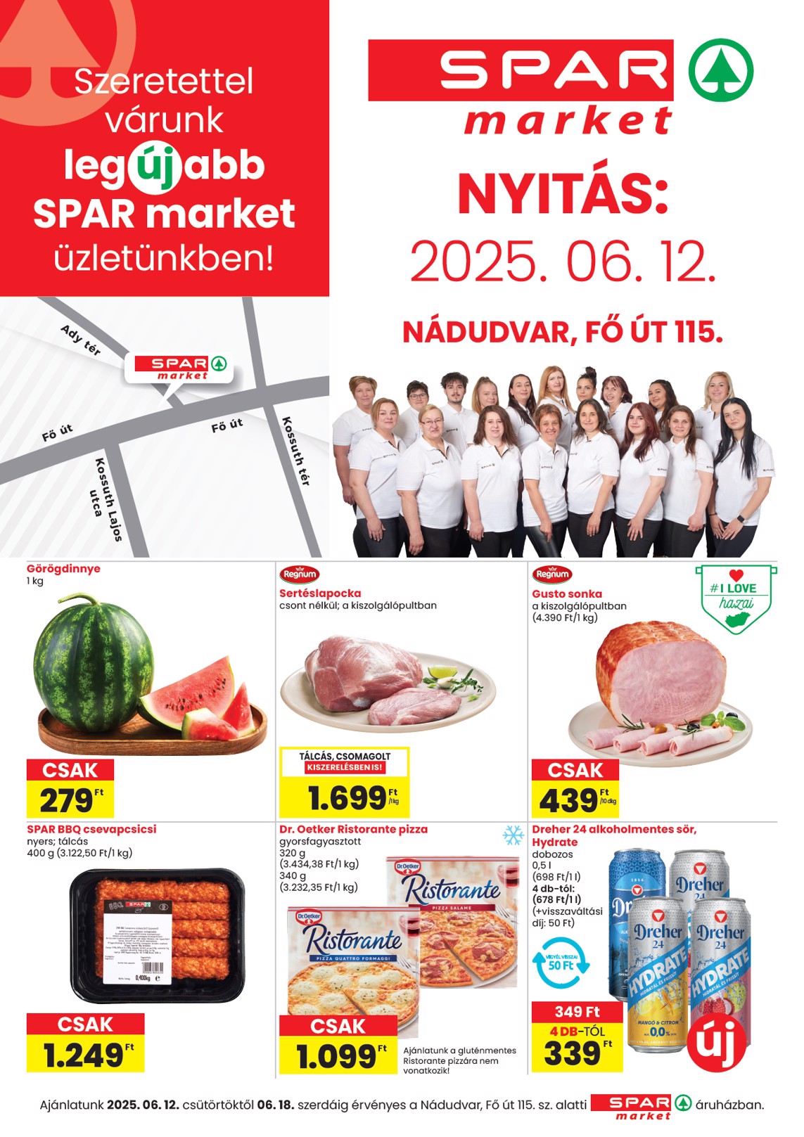 spar - SPAR Market - Nádudvar üzletnyitás akciós újság, érvényes 06.12. - 06.18.
