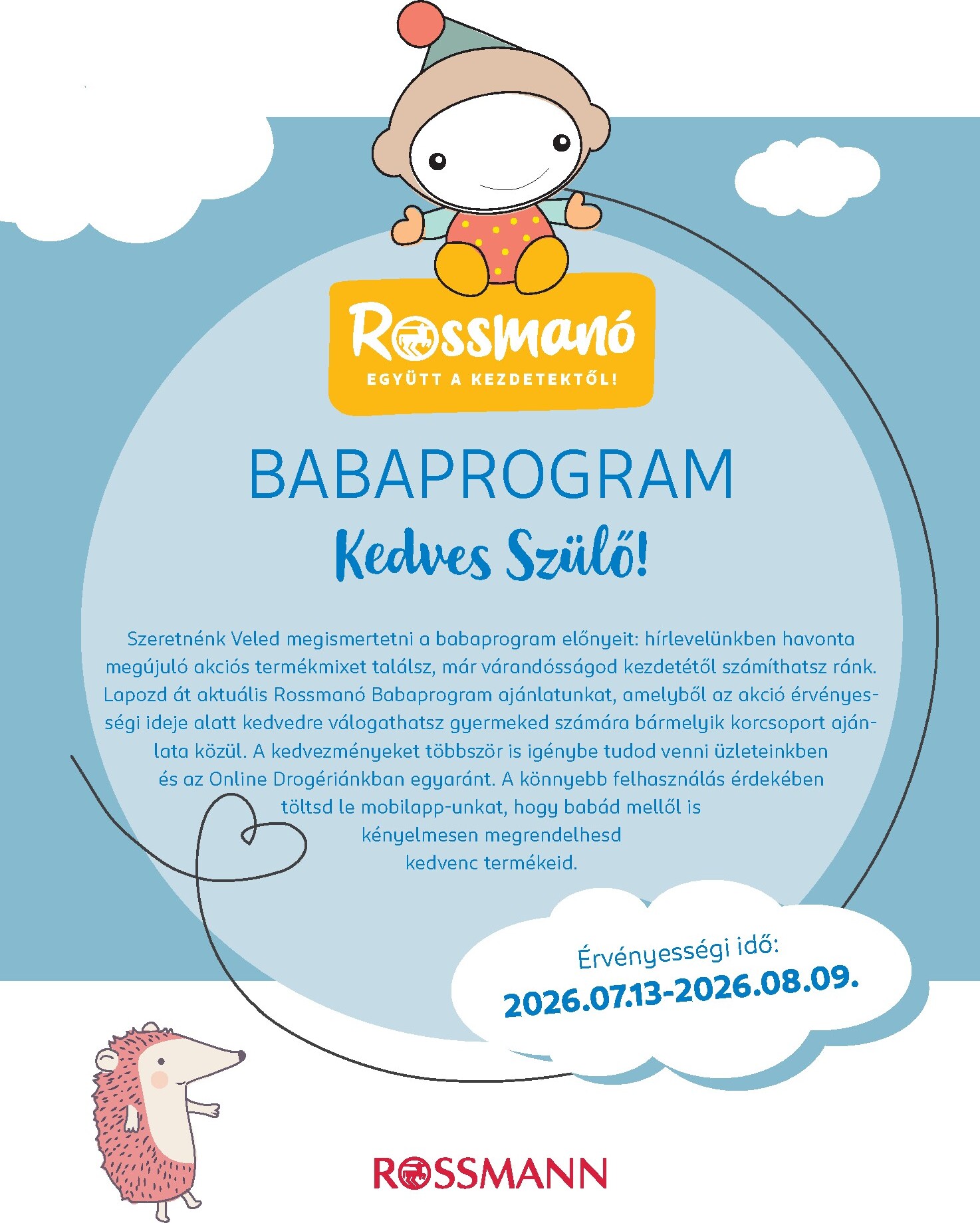 rossmann - Rossmann - Babaprogram hirdetmény a következő hétre hétfőtől 2026.07.13.-tól vasárnaptól 2026.08.09.-ig