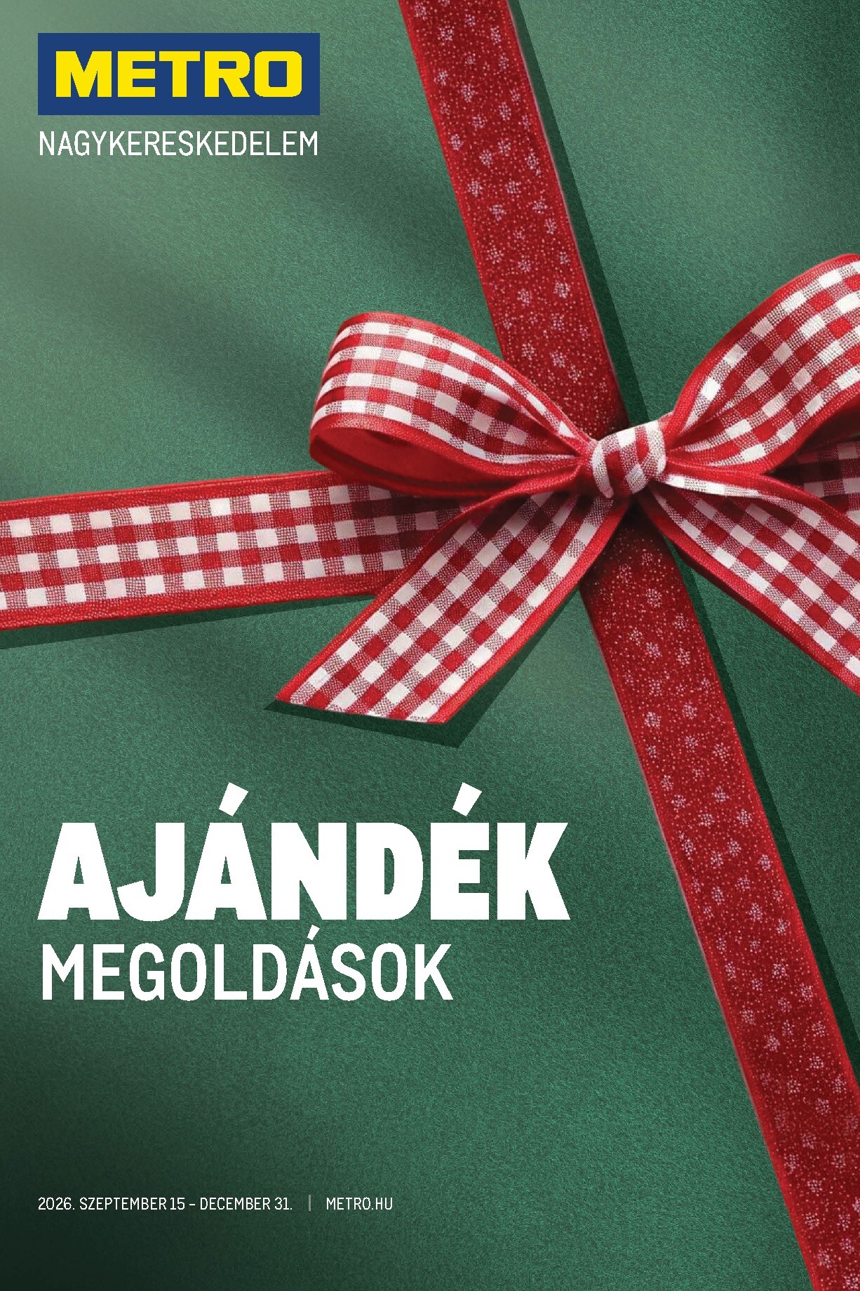 metro - Metro - Ajándék megoldások hirdetmény a következő hétre keddtől 2026.09.15.-tól csütörtöktől 2026.12.31.-ig