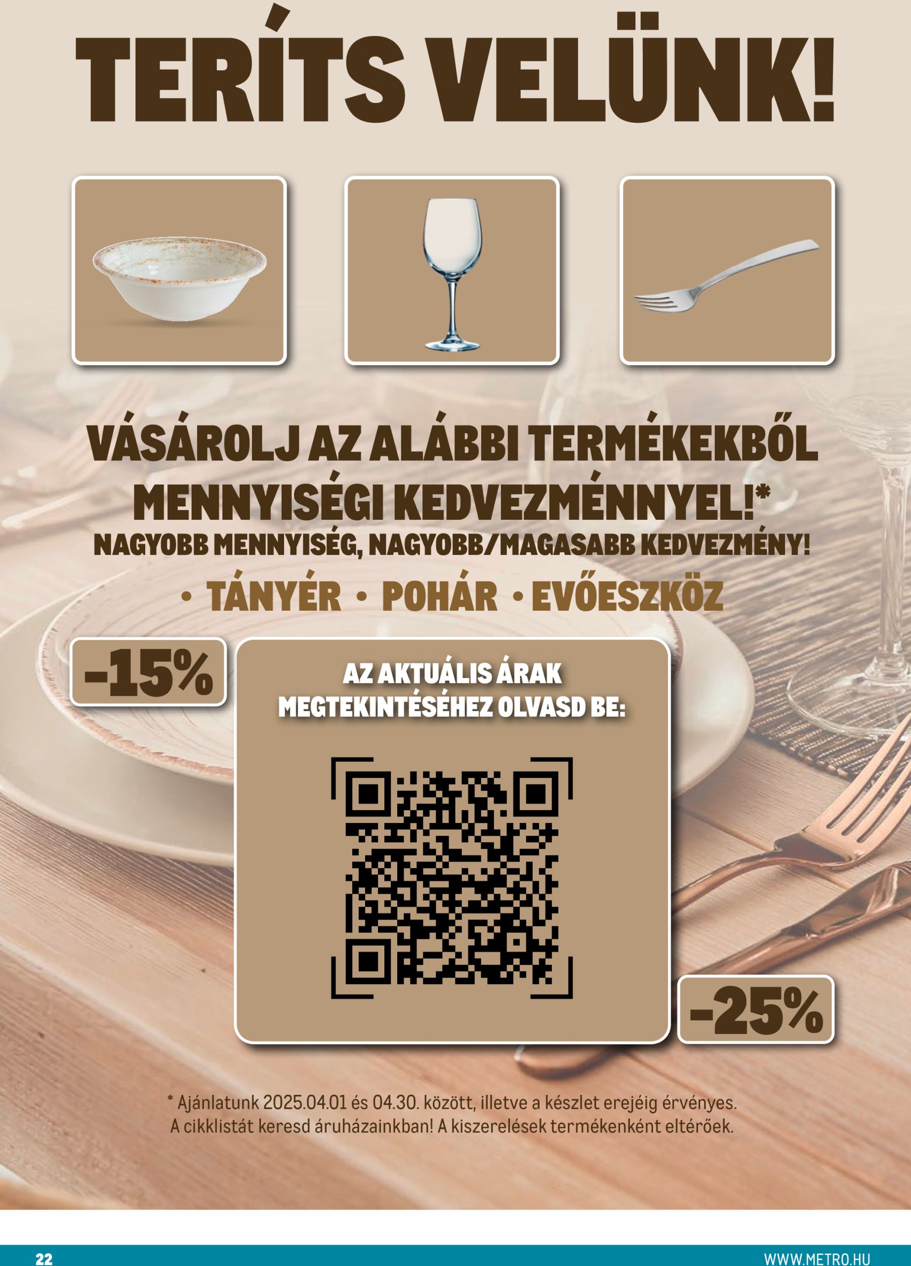 metro - Metro - Élelmiszer és Szezonális Ajánlataink Kiskereskedőknek 2025/04 akciós újság, érvényes 04.01. - 04.30. - page: 22