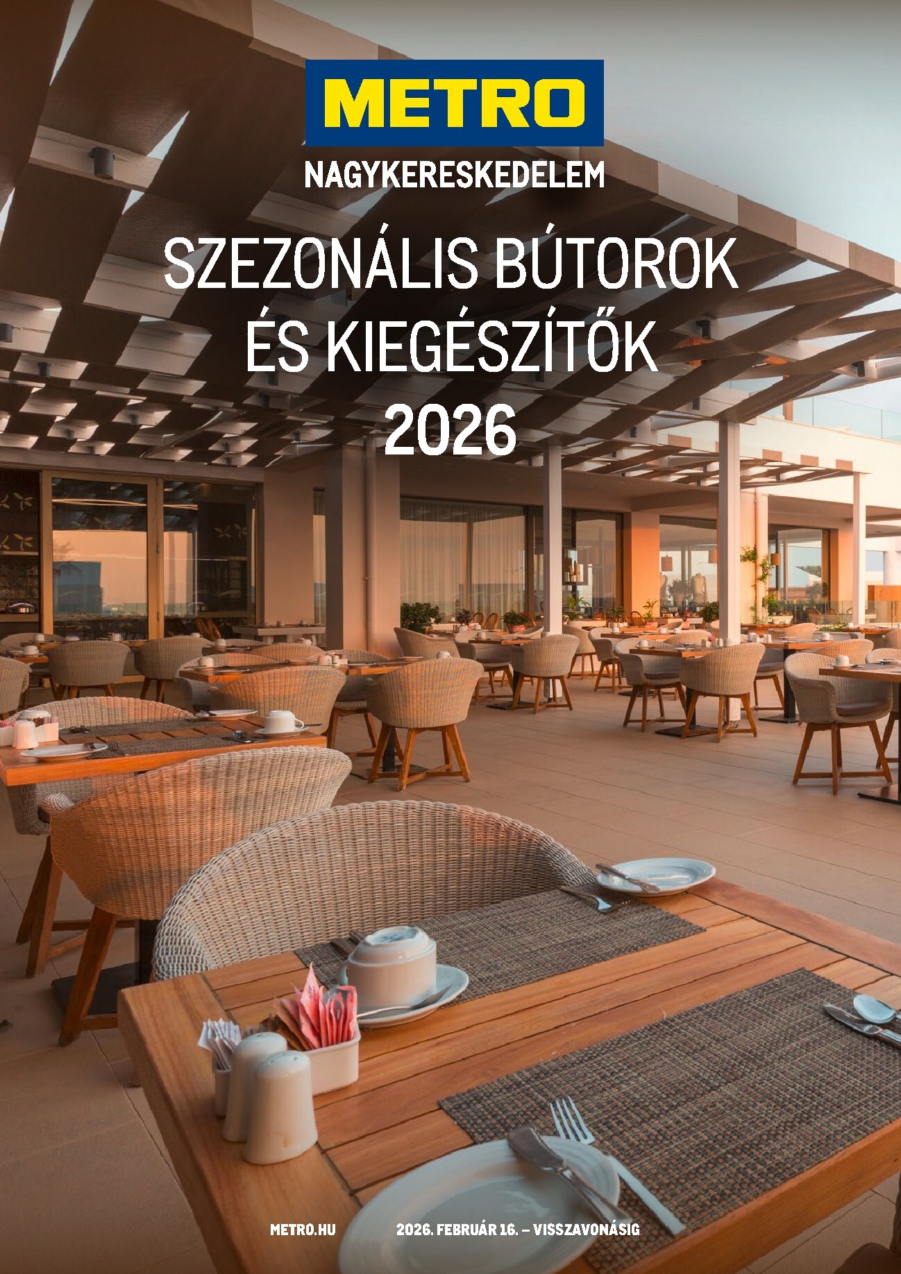metro - Metro - Szezonális bútorok és kiegészítők akciós újság, érvényes 2026.02.16. - 2026.12.31.