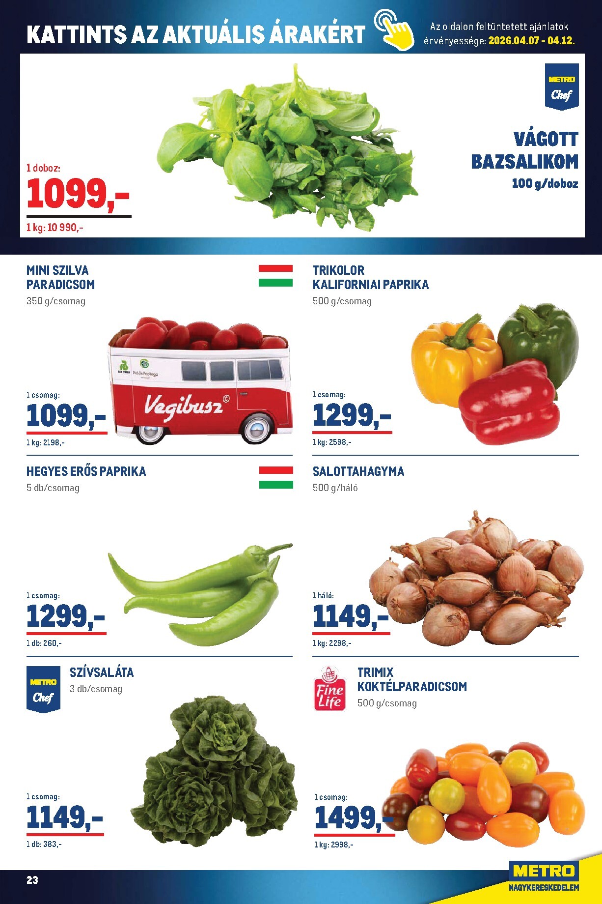 metro - Metro - Élelmiszer és Szezonális Ajánlataink akciós újság, érvényes 2026.04.07. - 2026.04.30. - page: 23