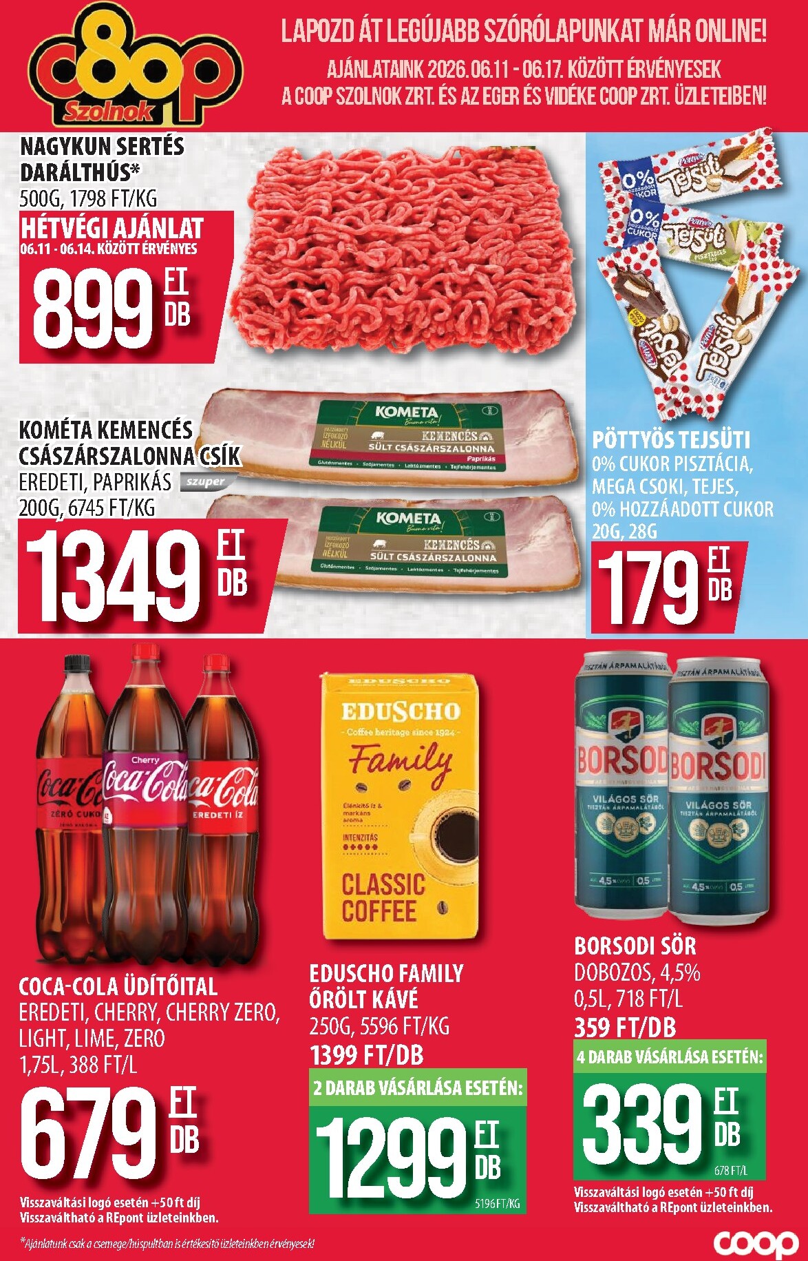 coop - A jövőbeli Coop - Szolnok akciós újság csütörtöktől 2026.06.11.-tól szerdától 2026.06.17.-ig érvényes.