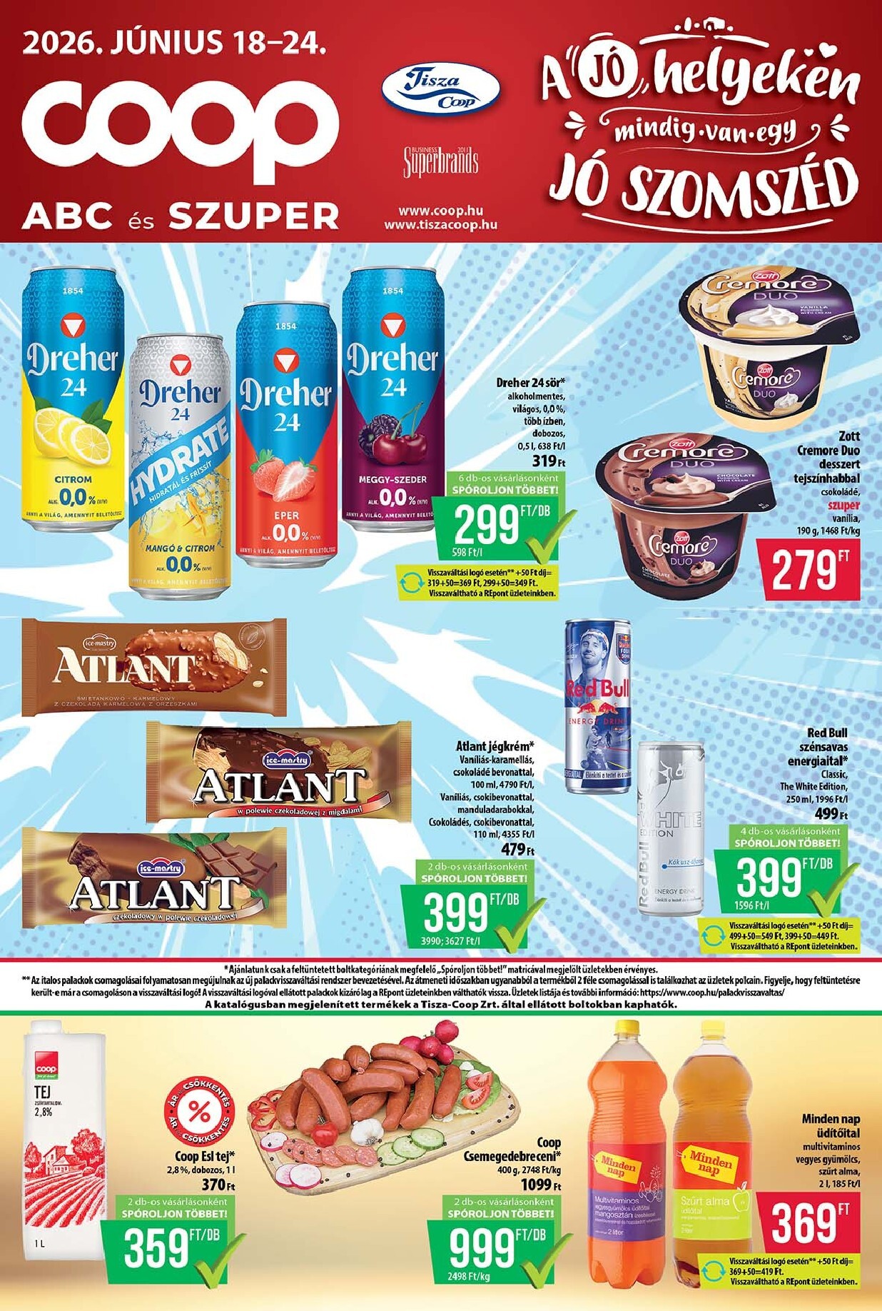 coop - A jövőbeli Coop - Tisza - Abc-Szuper akciós újság csütörtöktől 2026.06.18.-tól szerdától 2026.06.24.-ig érvényes.