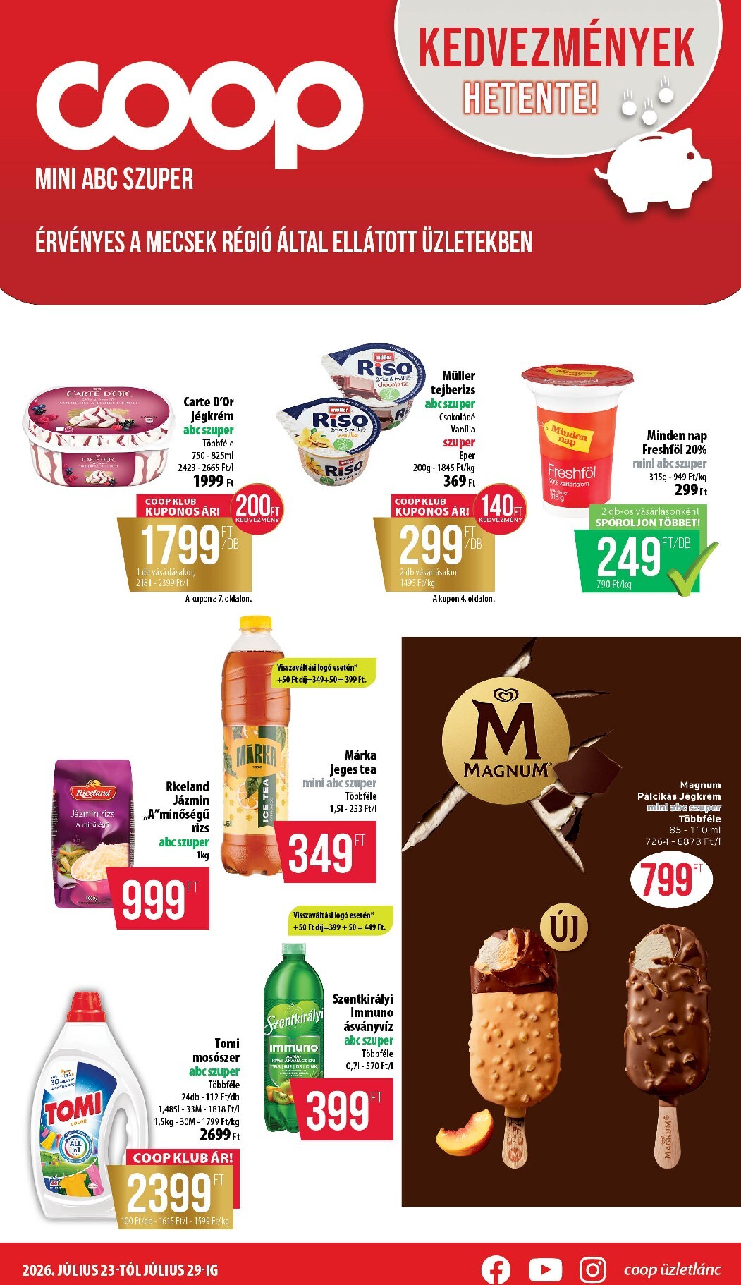 coop - A jövőbeli Coop - Mecsek akciós újság csütörtöktől 2026.07.23.-tól szerdától 2026.07.29.-ig érvényes.