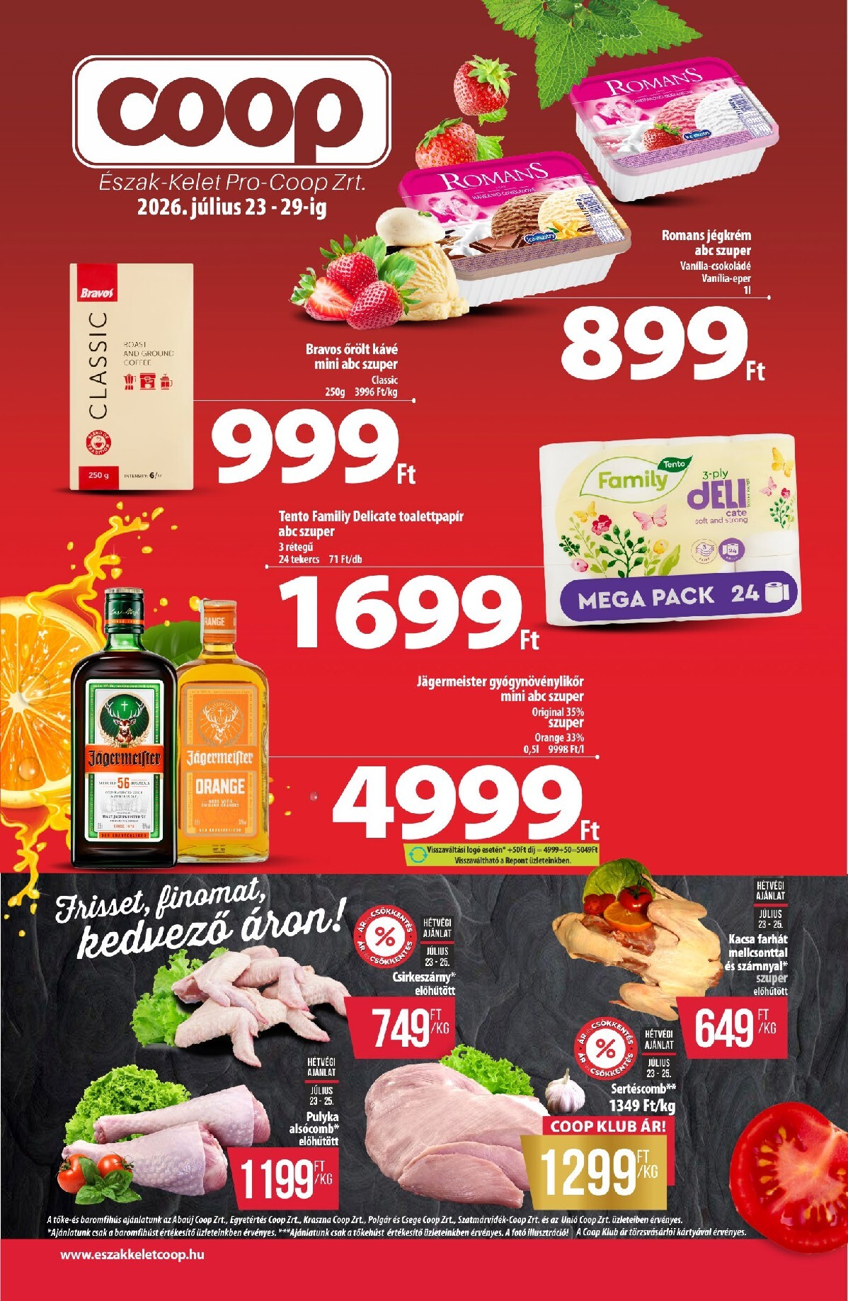 coop - A jövőbeli Coop - Észak-Kelet akciós újság csütörtöktől 2026.07.23.-tól szerdától 2026.07.29.-ig érvényes.
