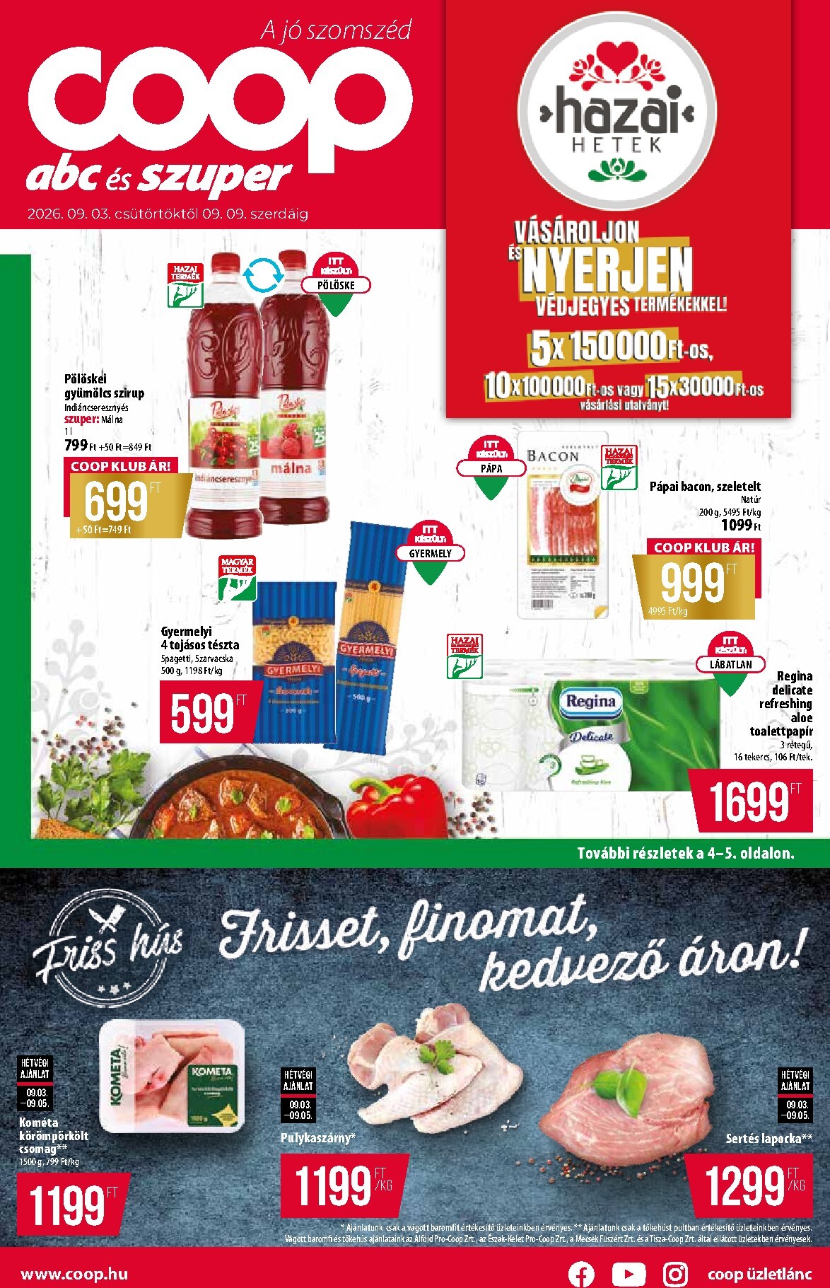 coop - A jövőbeli Coop - Abc-Szuper akciós újság csütörtöktől 2026.09.03.-tól szerdától 2026.09.09.-ig érvényes.