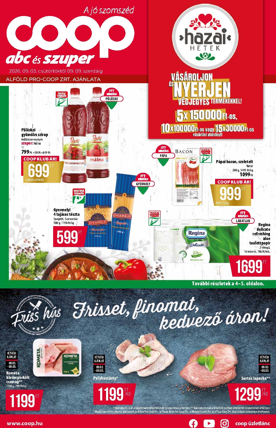 coop - A jövőbeli Coop - Alföld - Abc-Szuper akciós újság csütörtöktől 2026.09.03.-tól szerdától 2026.09.09.-ig érvényes.