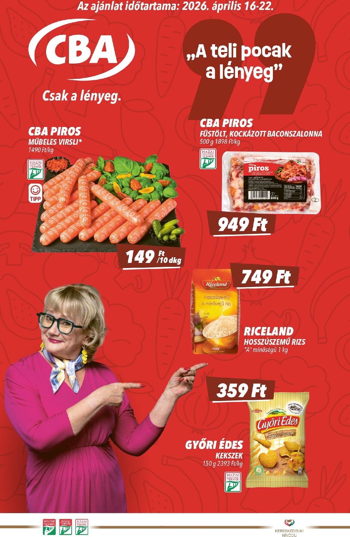 cba - A jövőbeli CBA akciós újság csütörtöktől 2026.04.16.-tól szerdától 2026.04.22.-ig érvényes.