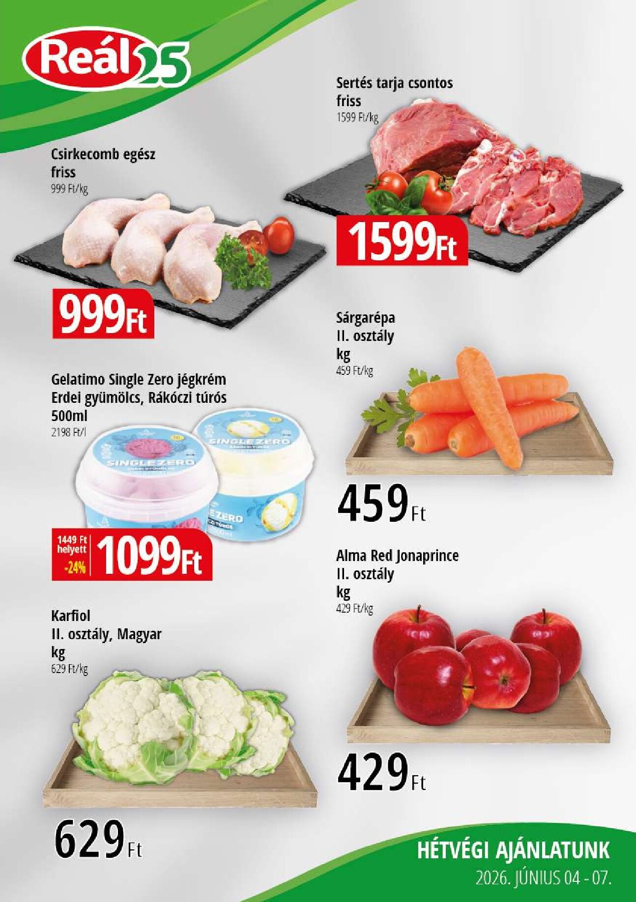 real - A jövőbeli Reál - Kisalföld akciós újság csütörtöktől 2026.06.04.-tól vasárnaptól 2026.06.07.-ig érvényes.