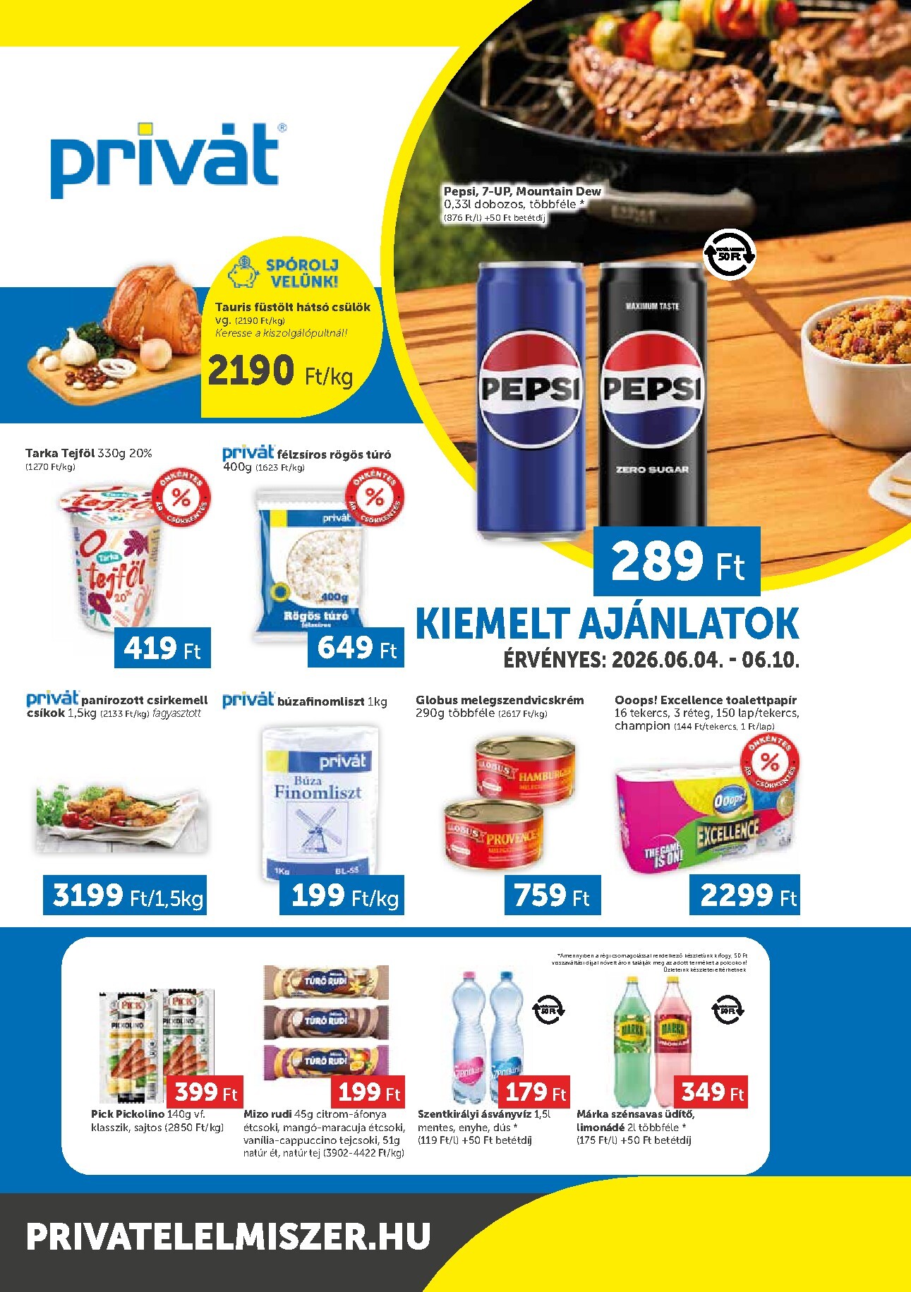 privat-elelmiszer - A jövőbeli Privát - Bács-Kiskun, Békés, Csongrád-Csanád, Tolna, Baranya, Somogy vármegye akciós újság csütörtöktől 2026.06.04.-tól szerdától 2026.06.10.-ig érvényes.