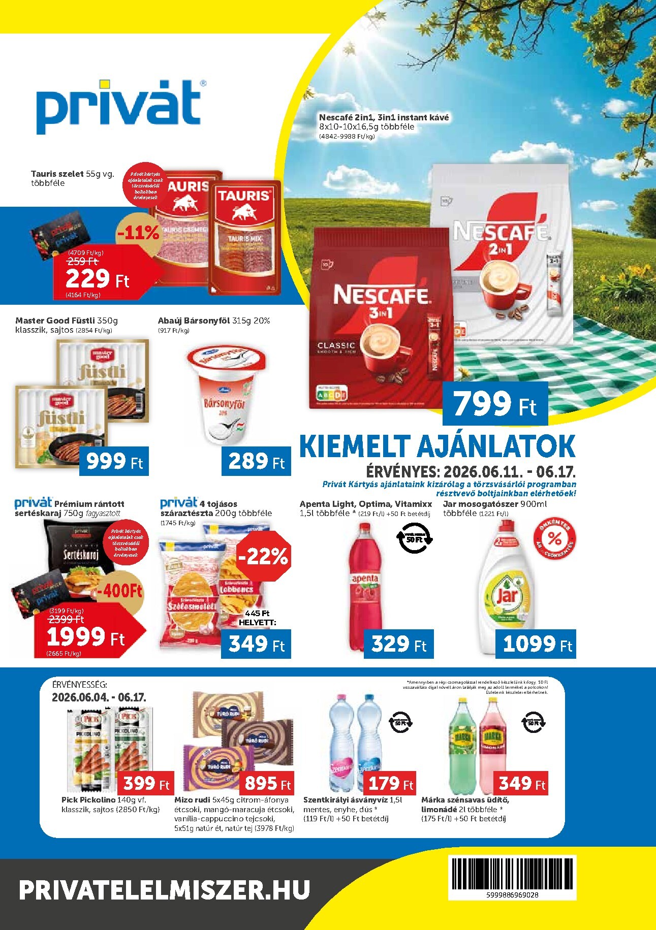 privat-elelmiszer - A jövőbeli Privát akciós újság csütörtöktől 2026.06.11.-tól szerdától 2026.06.17.-ig érvényes.