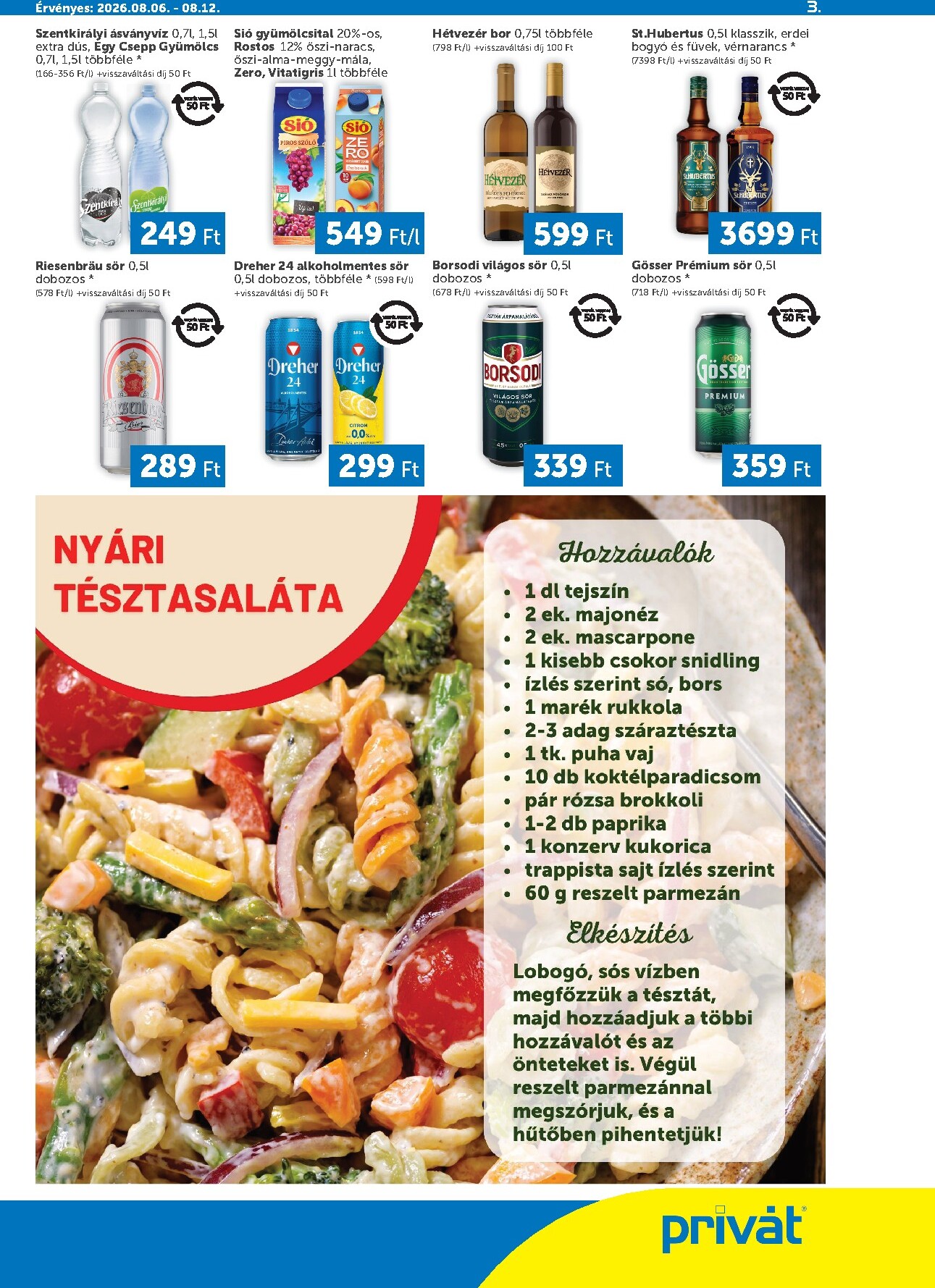 privat-elelmiszer - A jövőbeli Privát - Bács-Kiskun, Békés, Csongrád-Csanád, Tolna, Baranya, Fejér, Somogy vármegye akciós újság csütörtöktől 2026.08.06.-tól szerdától 2026.08.12.-ig érvényes. - page: 3