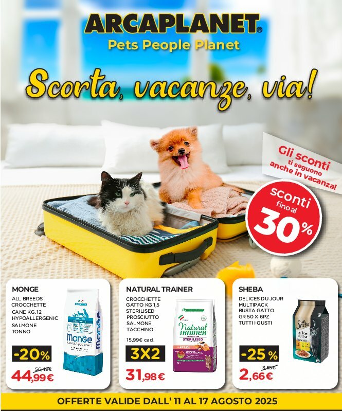 arcaplanet - Volantino Arcaplanet valido dal 11/08 al 17/08
